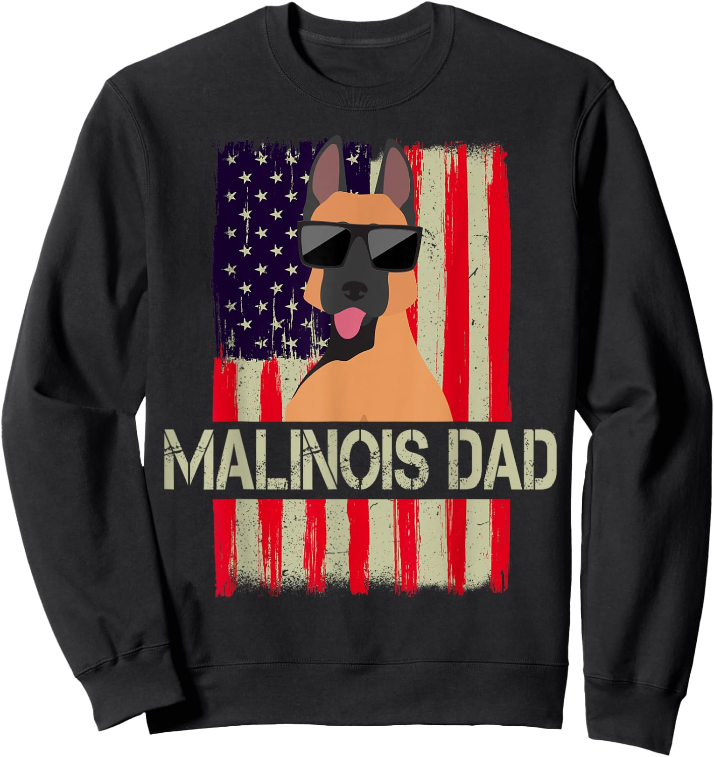 Funny Belgian Malinois Dad American Flag 4th Of July Sweatshirt - Sweatshirt | Black