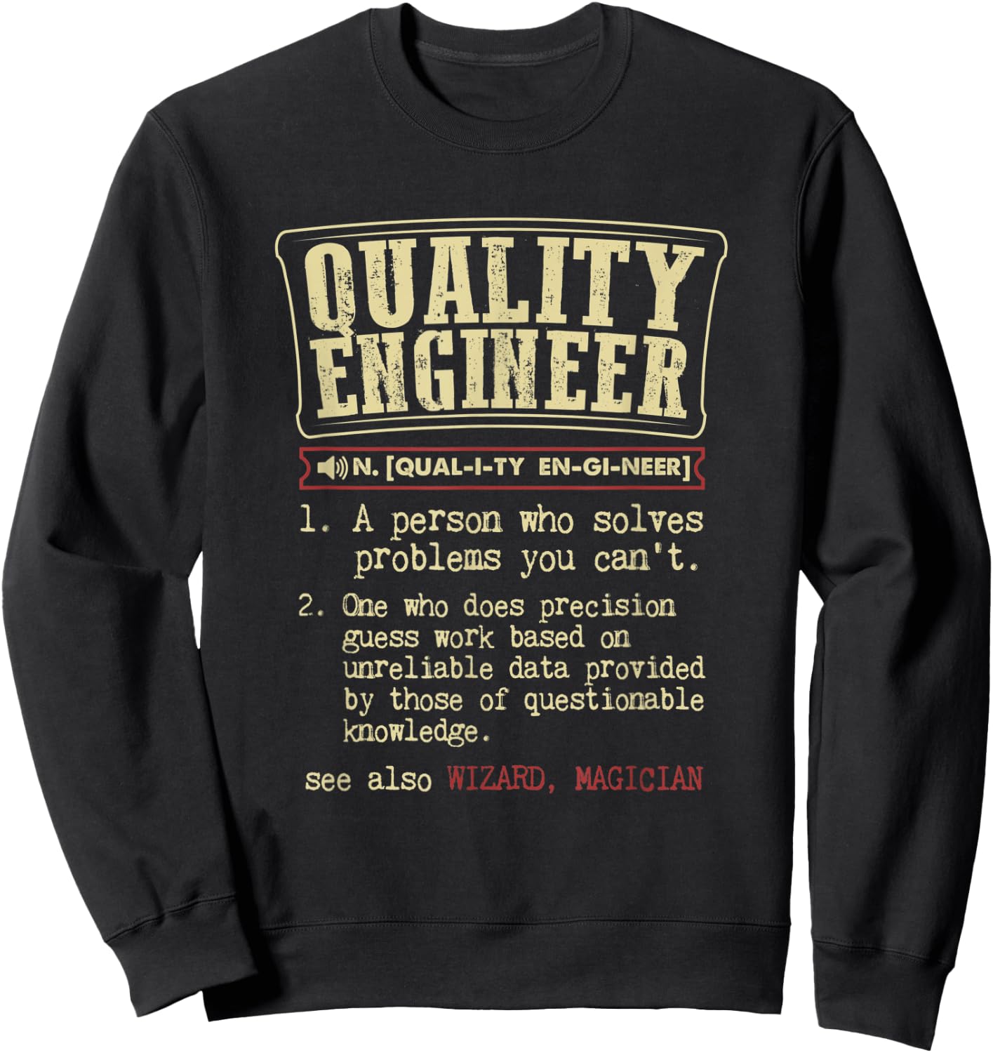 Quality Engineer Gift Funny Dictionary Definition Sweatshirt - Sweatshirt | Black