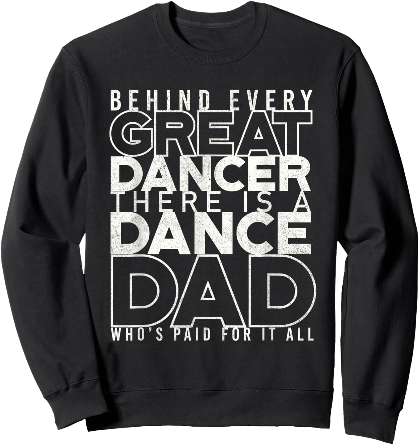 Funny Dance Dad Shirt Proud Dancer Dancing Proud Father Men Sweatshirt - Sweatshirt | Black