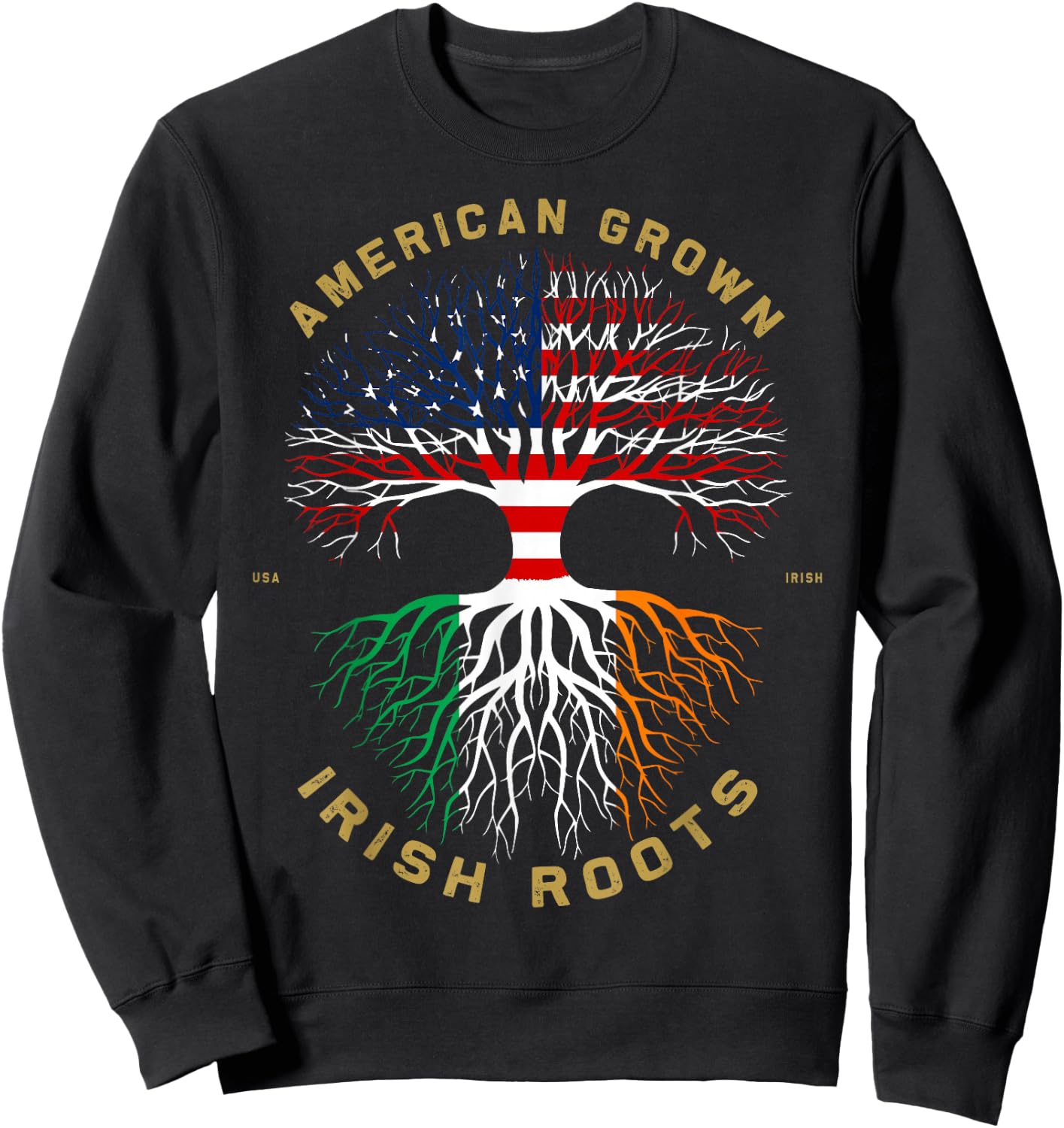 American Grown with Irish Roots Tree USA Flag Unique Sweatshirt - Sweatshirt | Black
