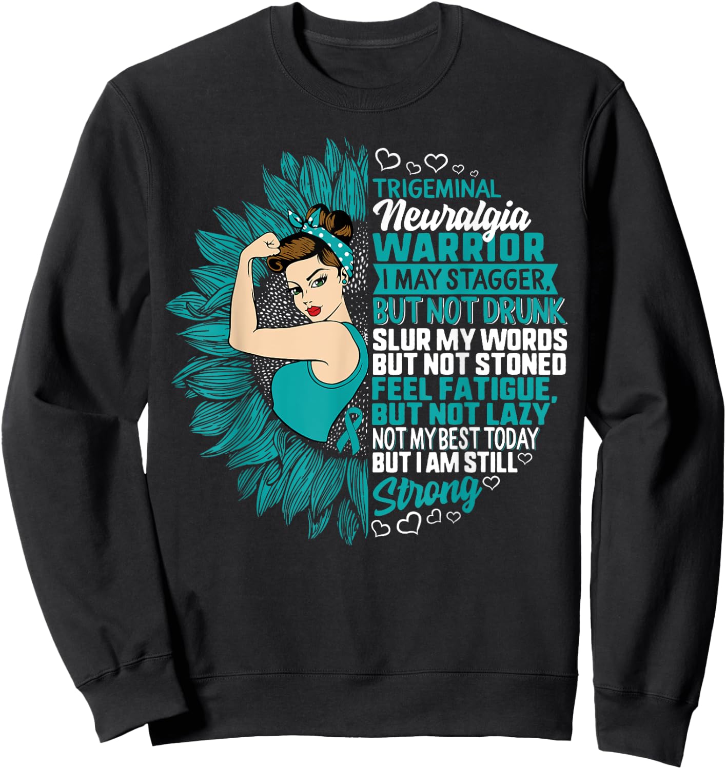Trigeminal Neuralgia Awareness Not My Best But Strong Woman Sweatshirt - Sweatshirt | Black