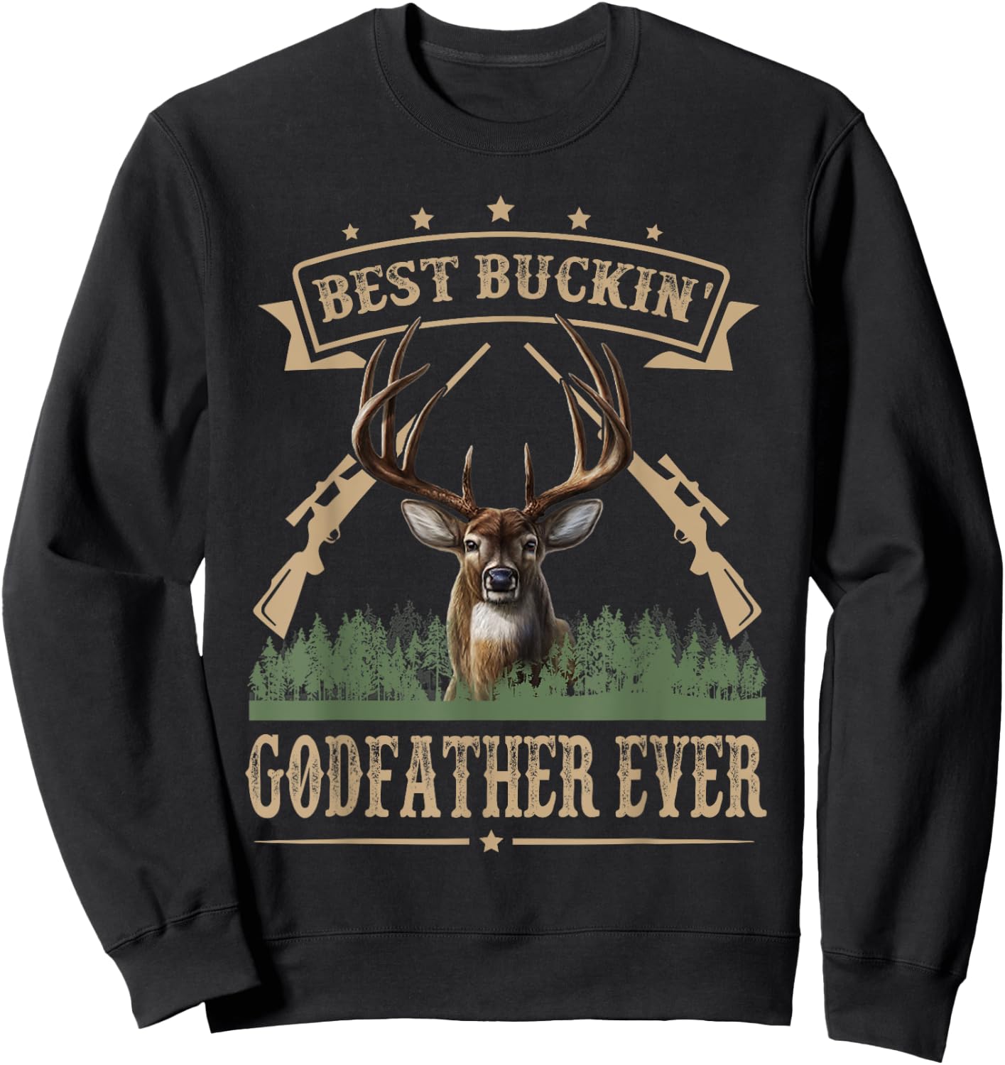 Fathers Day Best Buckin' Godfather Ever Deer Hunting Bucking Sweatshirt - Sweatshirt | Black