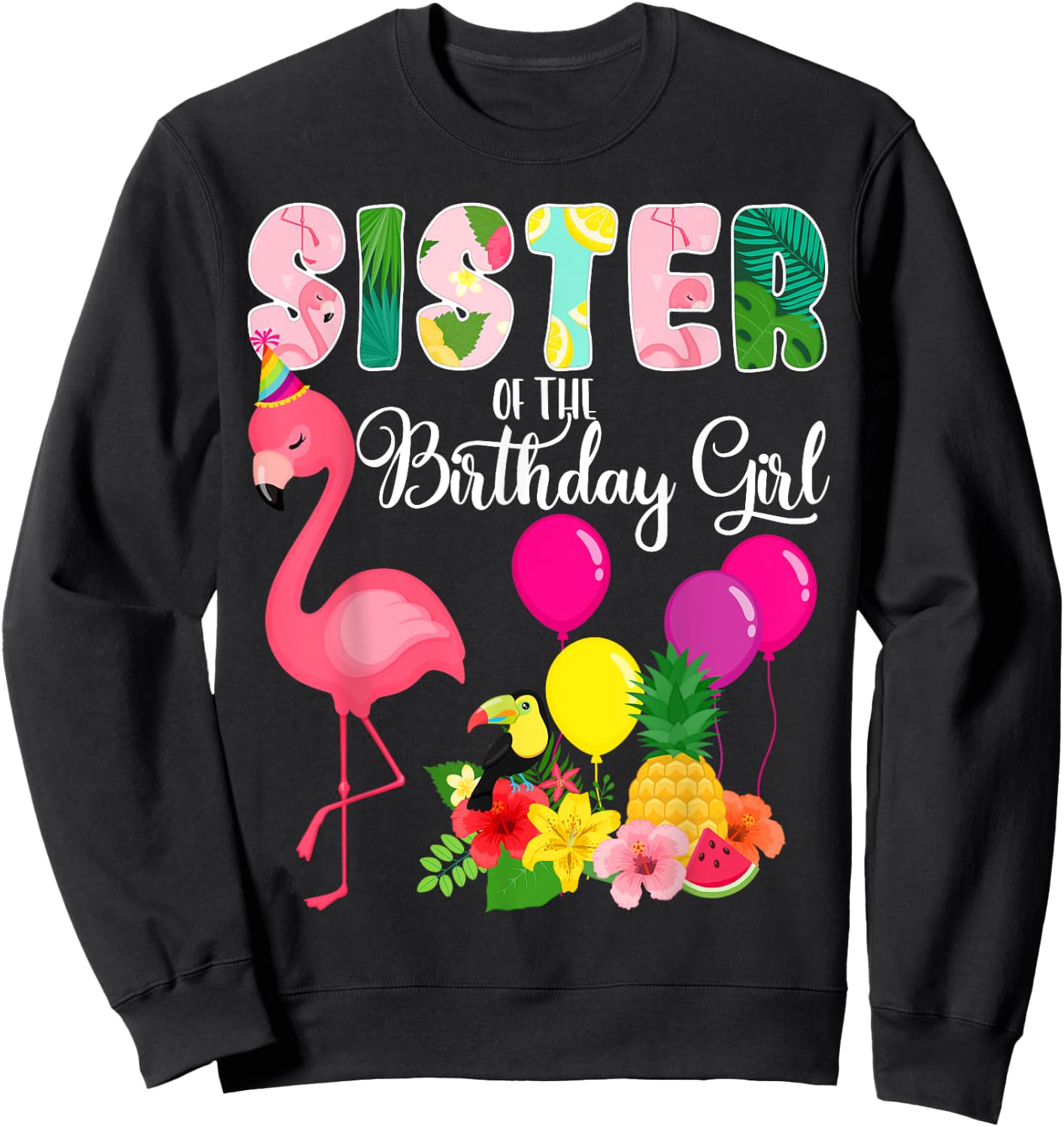 Flamingo Birthday Sister of the Birthday Girl Flamingo Bday Sweatshirt - Sweatshirt | Black