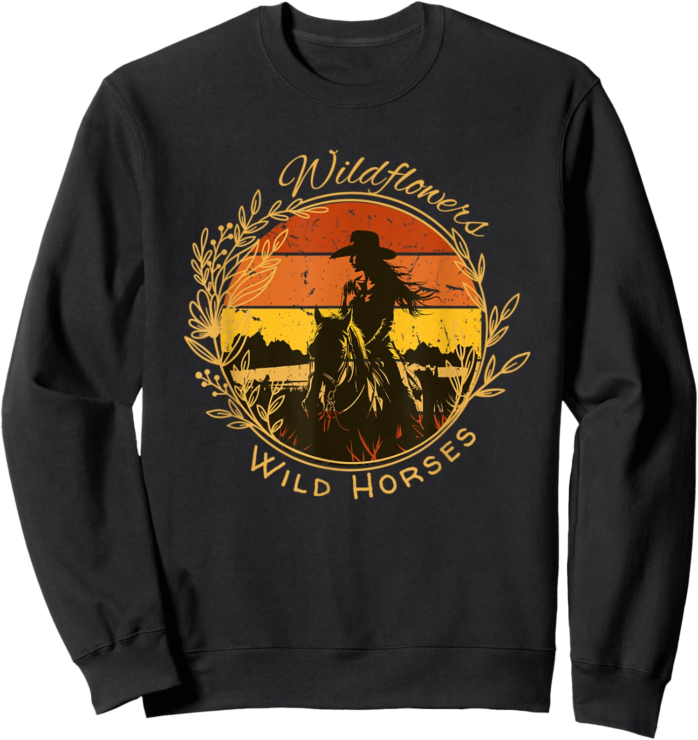 Wild Flowers and Wild Horses Vintage Sunset Country Cowgirl Sweatshirt - Sweatshirt | Black