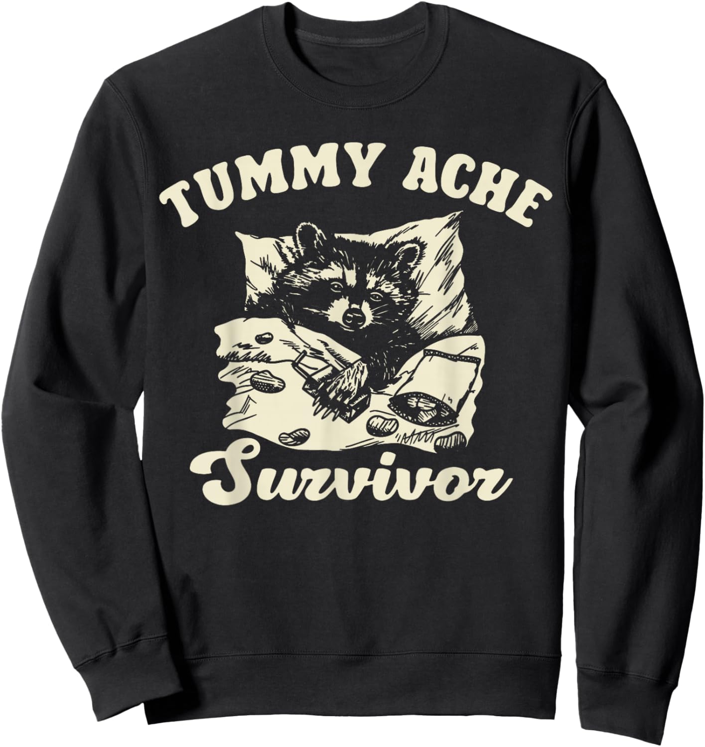 Vintage Tummy Ache Survivor Racoon Retro 90s Animal Lover Sweatshirt - Sweatshirt | Black