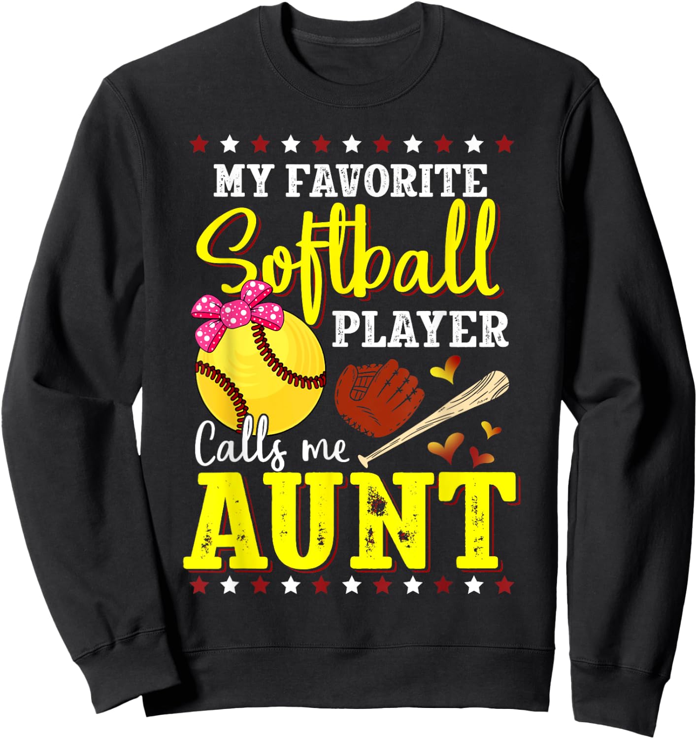 My Favorite Softball Player Calls Me Aunt Softball Lover Mom Sweatshirt - Sweatshirt | Black