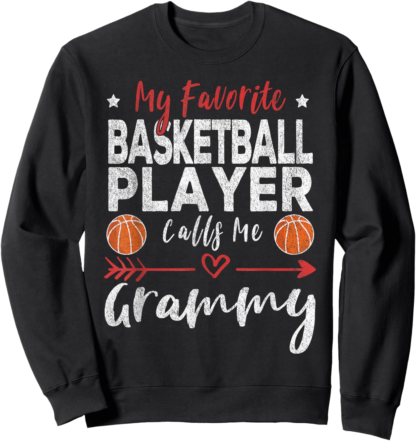 My Favorite Basketball Player Calls Me Grammy Sweatshirt - Sweatshirt | Black