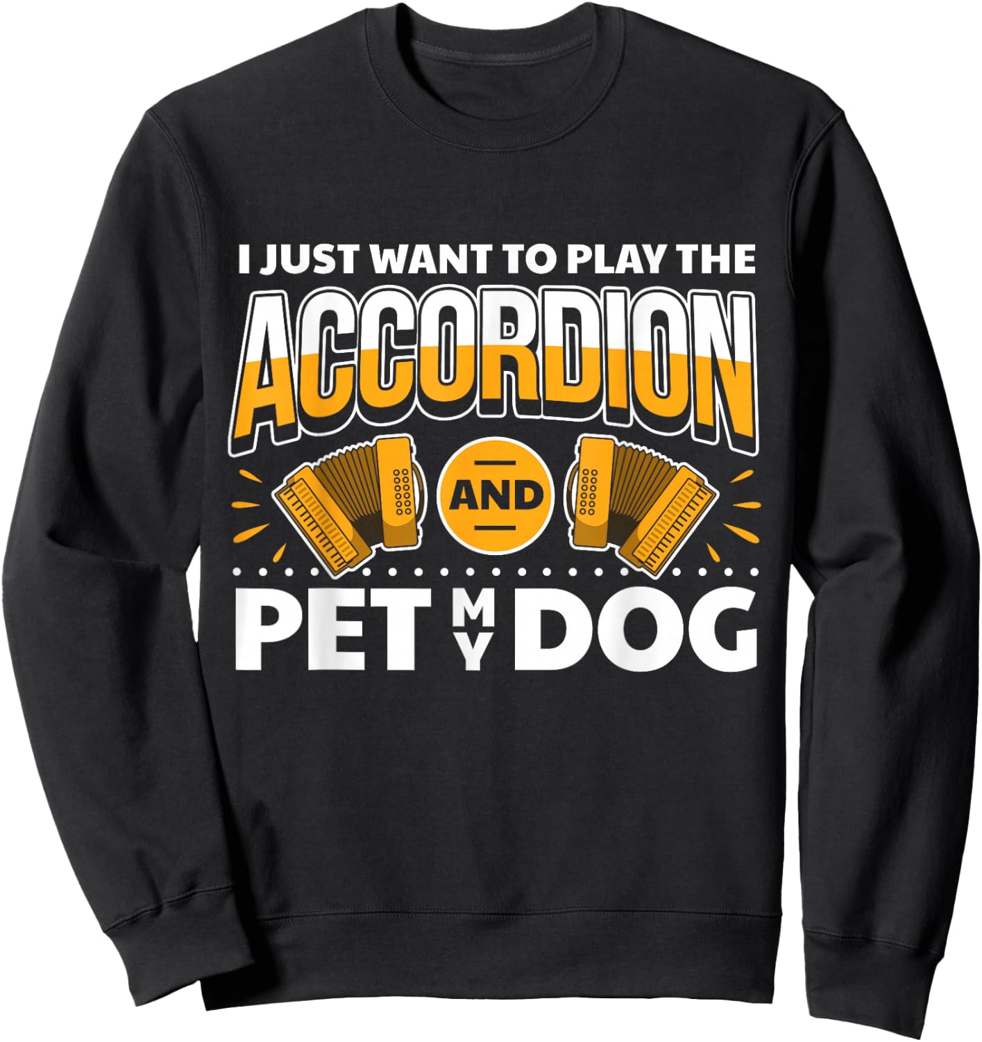 Accordionist Dog Lover & Accordion Player Accordion Sweatshirt - Sweatshirt | Black