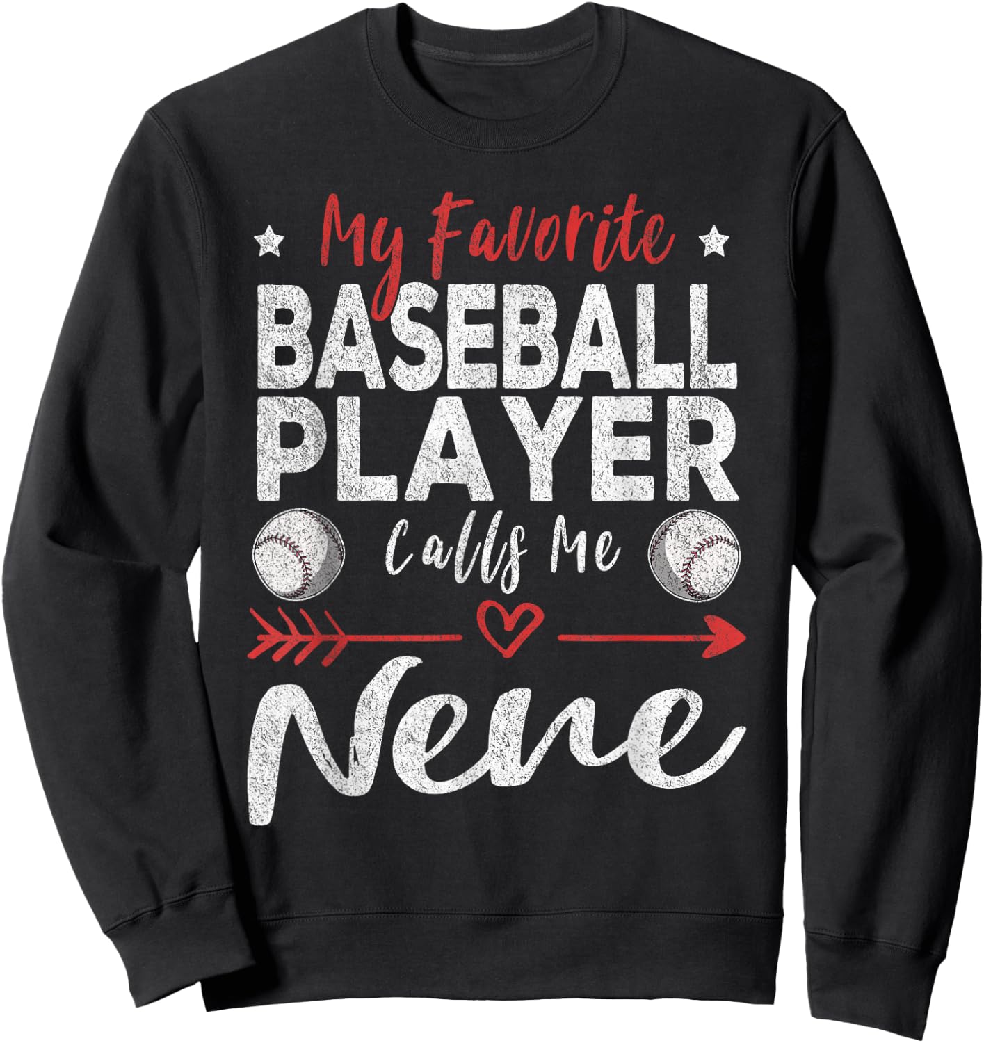 My Favorite Baseball Player Calls Me Nene Sweatshirt - Sweatshirt | Black