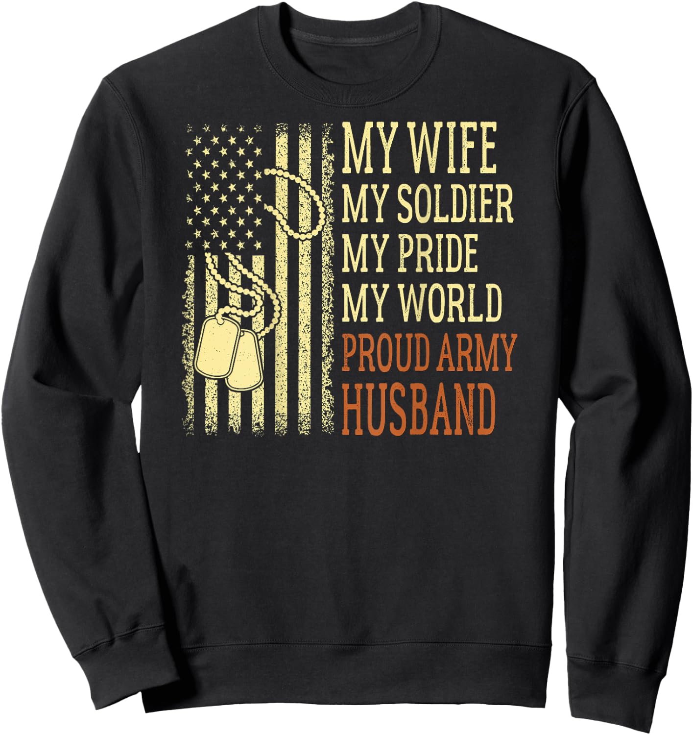 My Wife My Soldier Proud Army Husband Pride Military Spouse Sweatshirt - Sweatshirt | Black