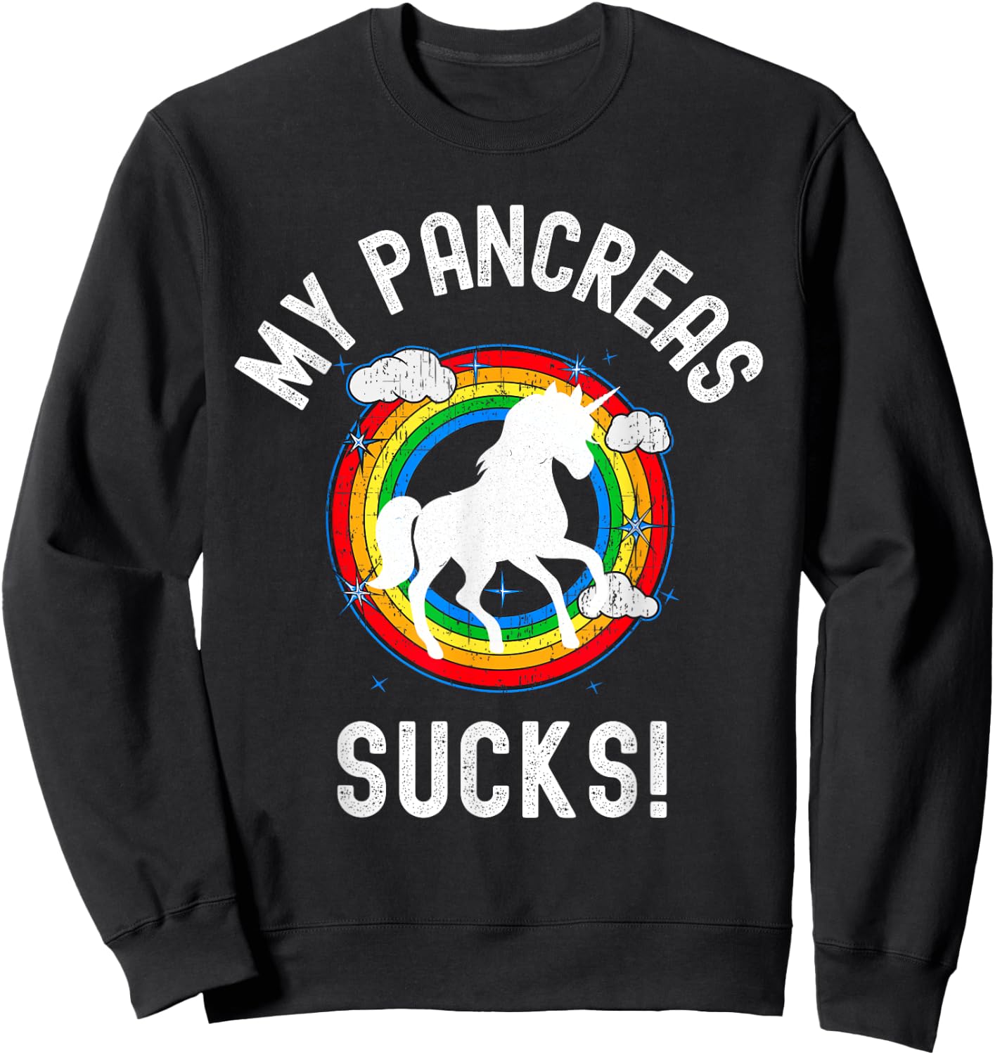 My Pancreas Sucks! Funny Type One Diabetes Diabetic Gift Sweatshirt - Sweatshirt | Black