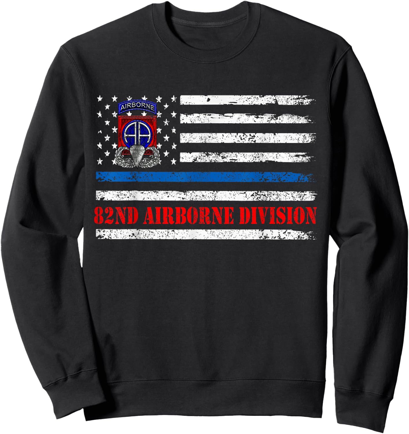 82nd Airborne Division Flag , Veterans Day Gift Sweatshirt - Sweatshirt | Black