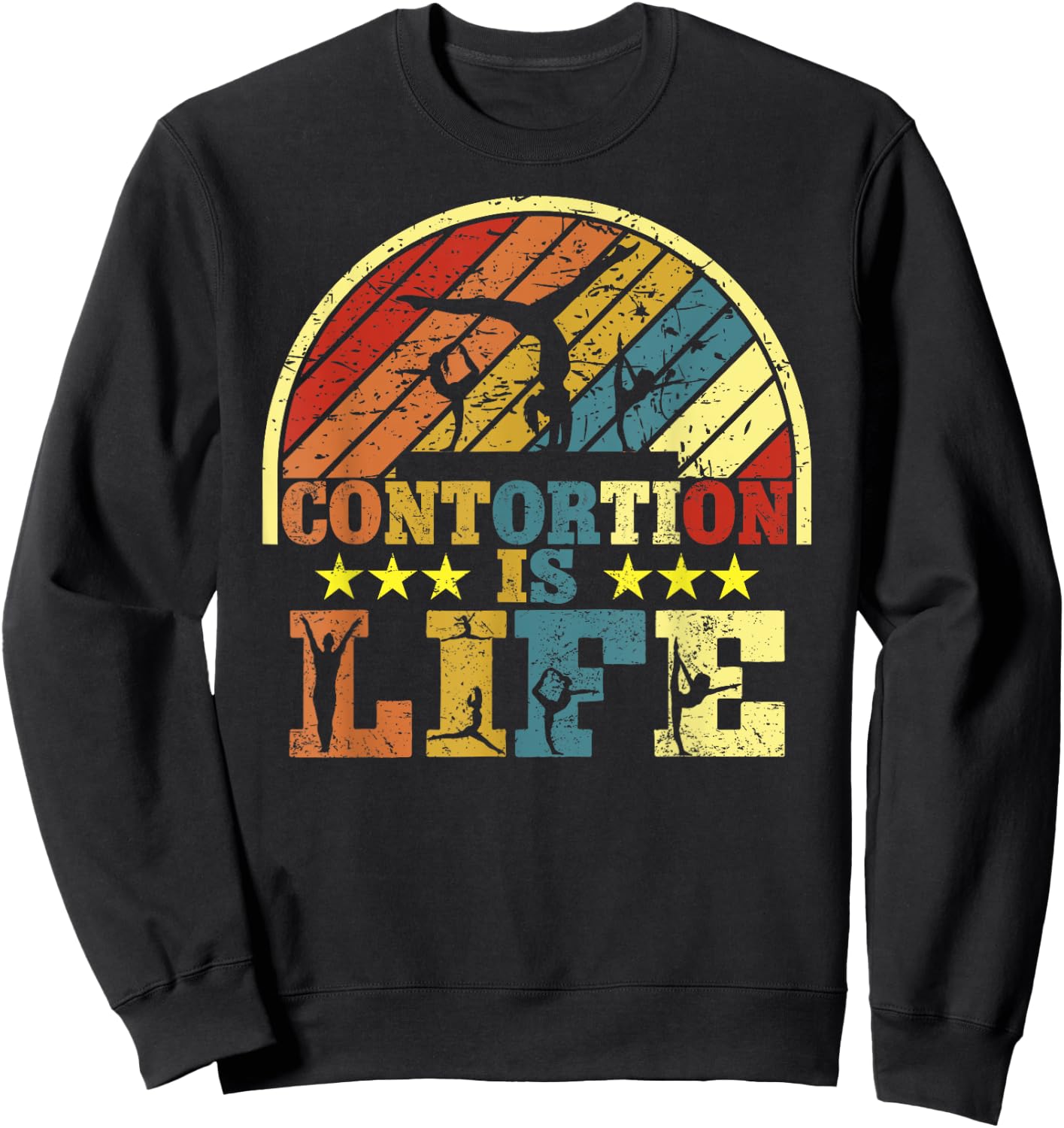 Contortionist Contortion is Life Funny retro Gymnastics Sweatshirt - Sweatshirt | Black