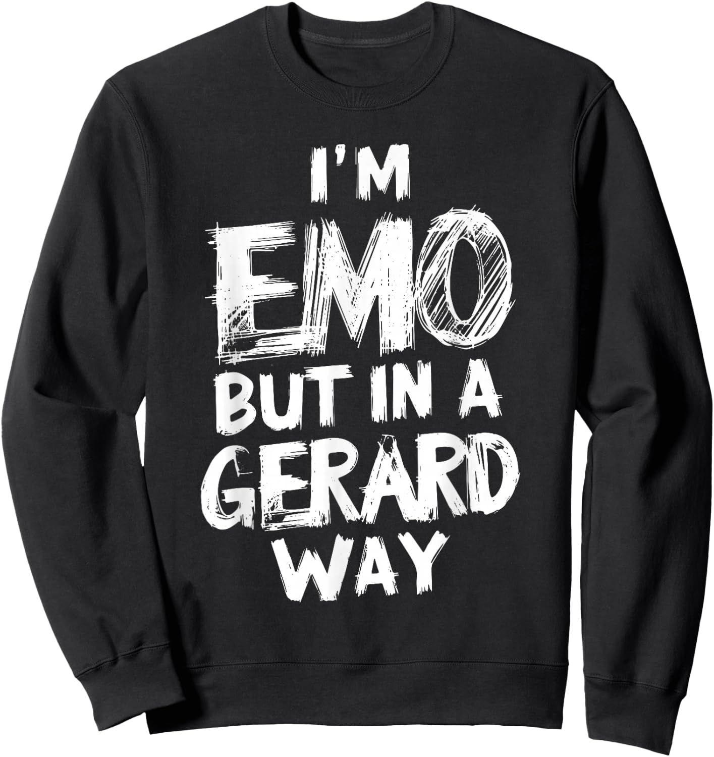 I'm Emo But In A Gerard Way E-Girl E-Boy Punk Goth Sweatshirt - Sweatshirt | Black