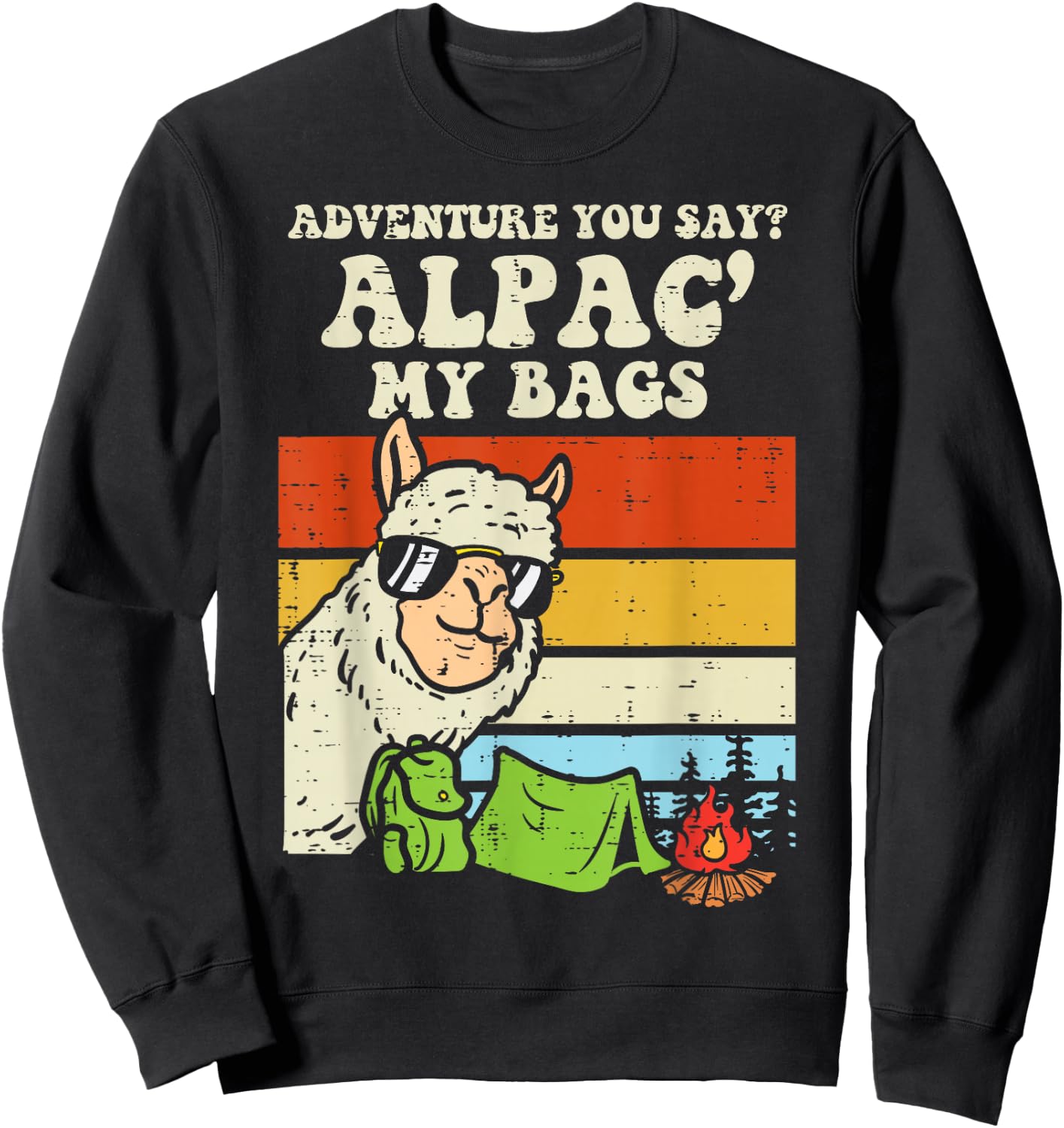 Adventure Alpaca My Bags Retro Camping Camper Men Women Kids Sweatshirt - Sweatshirt | Black