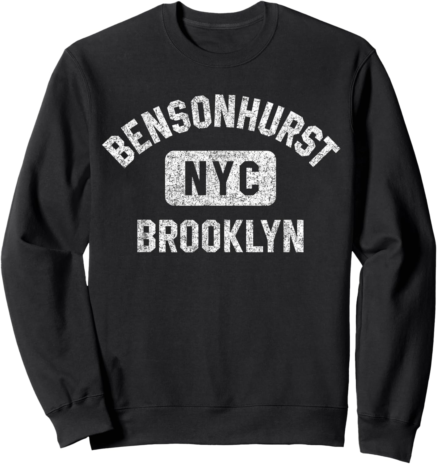 Bensonhurst Brooklyn NYC Gym Style Distressed White Print Sweatshirt - Sweatshirt | Black