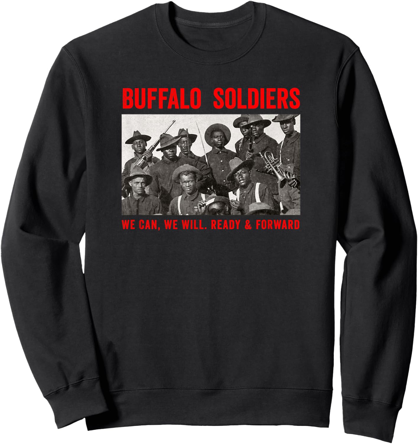 Buffalo Soldiers 9th and 10th Cavalry African American Heros Small Sweatshirt - Sweatshirt | Black