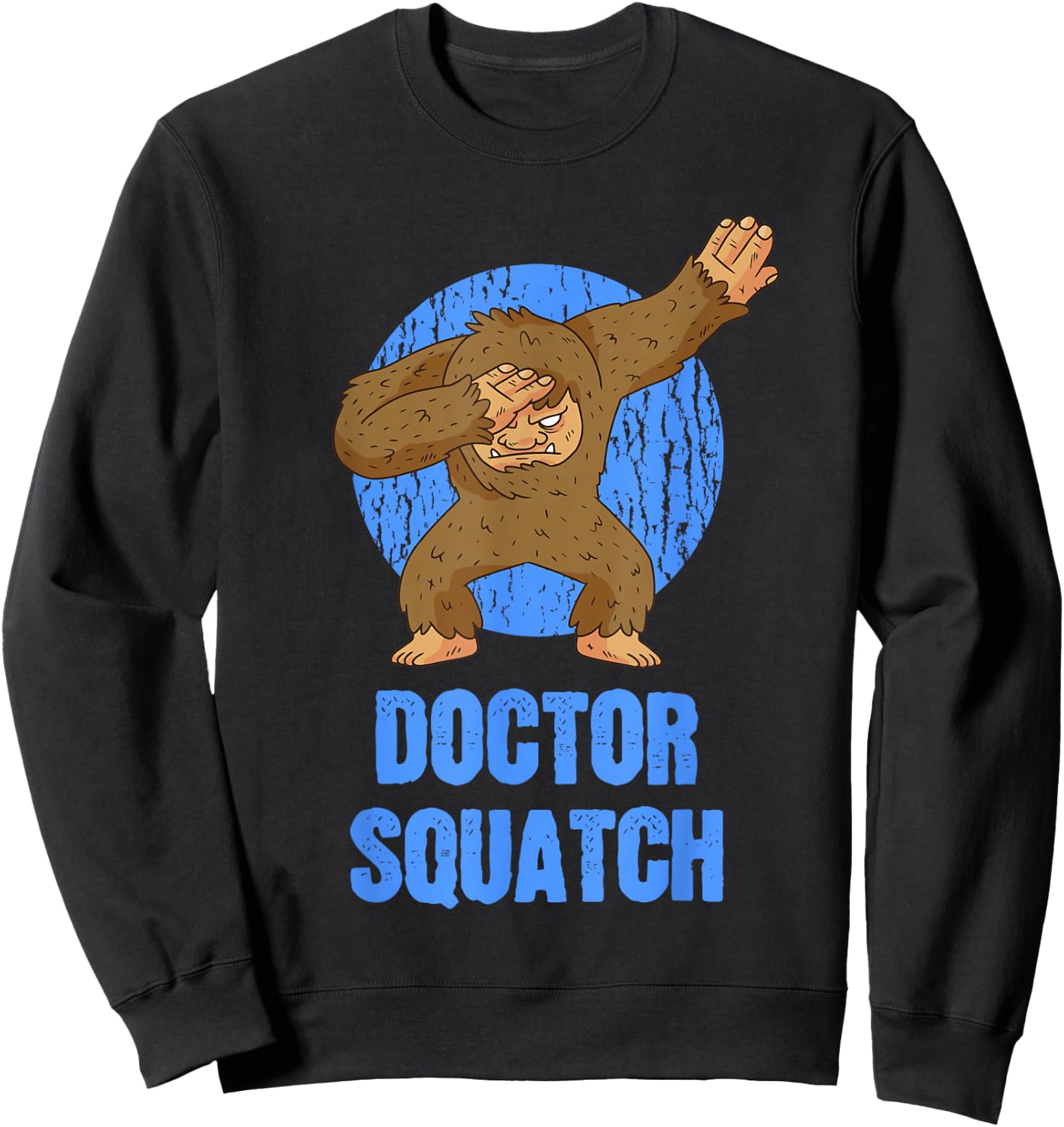 Dabbing Sasquatch - Doctor Squatch Sweatshirt - Sweatshirt | Black