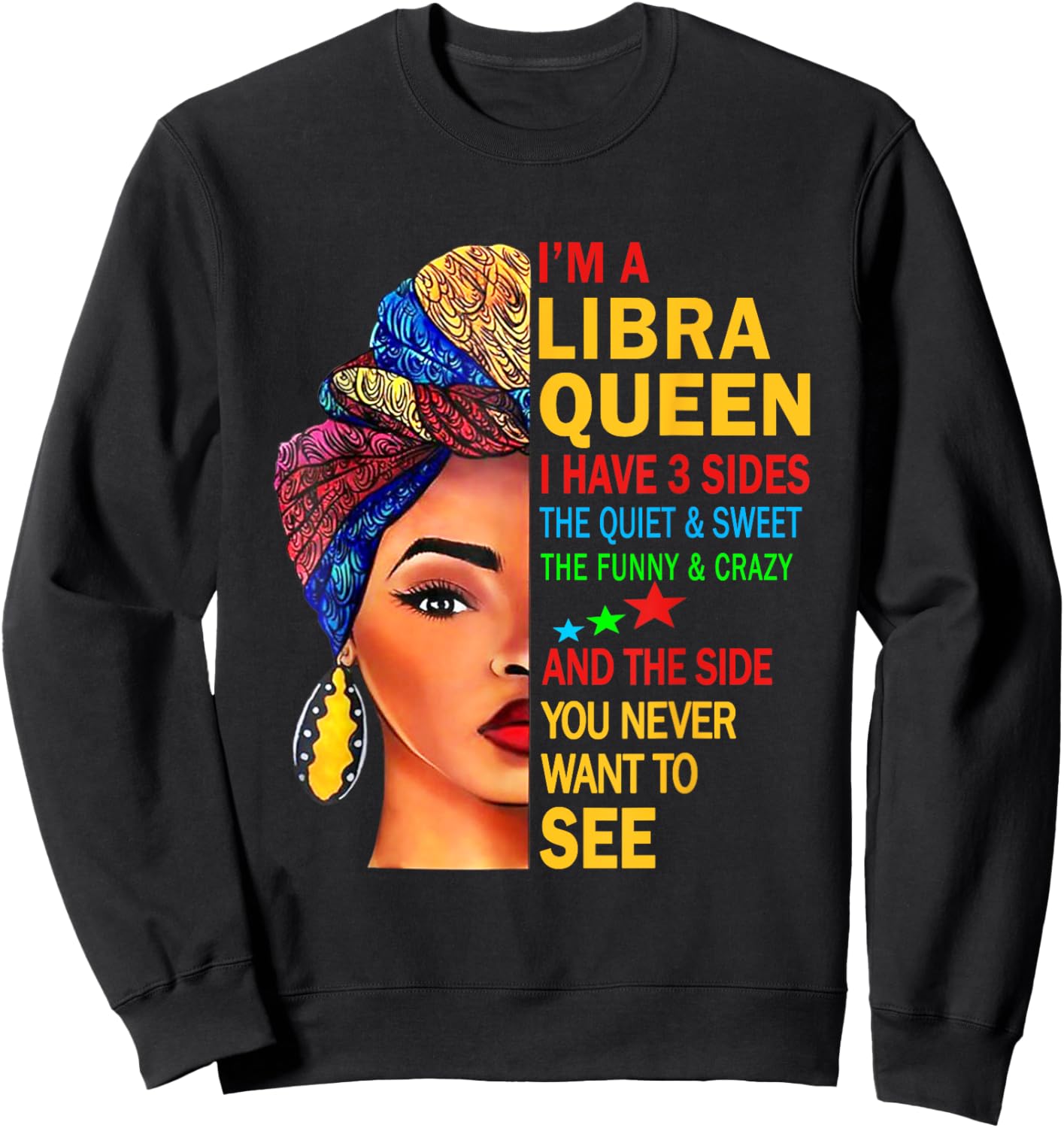 Libra Queen I Have 3 Sides Zodiac Art Sept Oct Birthday Sweatshirt - Sweatshirt | Black