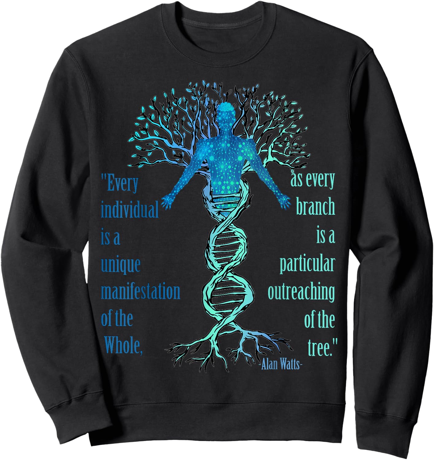 Alan Watts Best Philosophical Quotes Tree of Life DNA Sweatshirt - Sweatshirt | Black