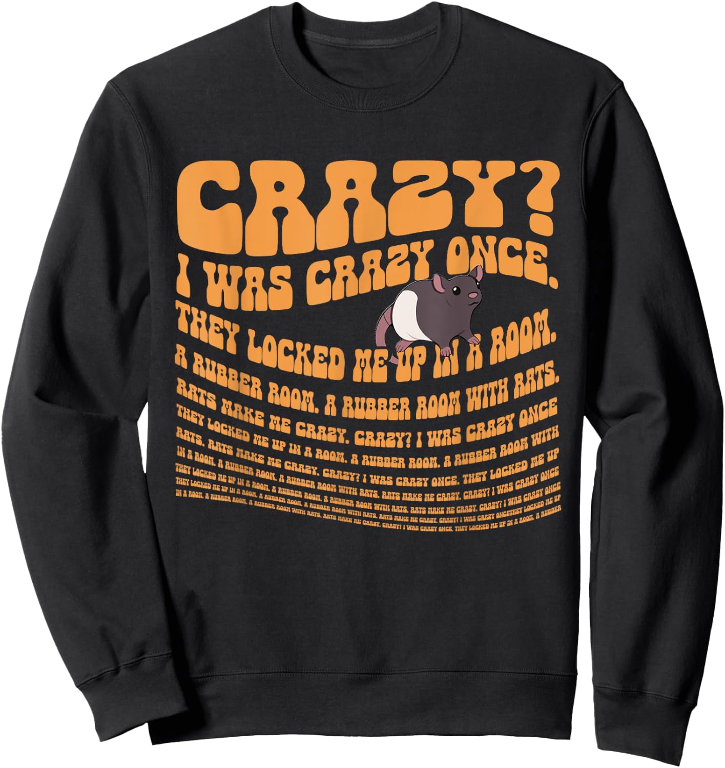 Crazy I Was Crazy Once Meme - I Was Crazy Once Sweatshirt - Sweatshirt | Black