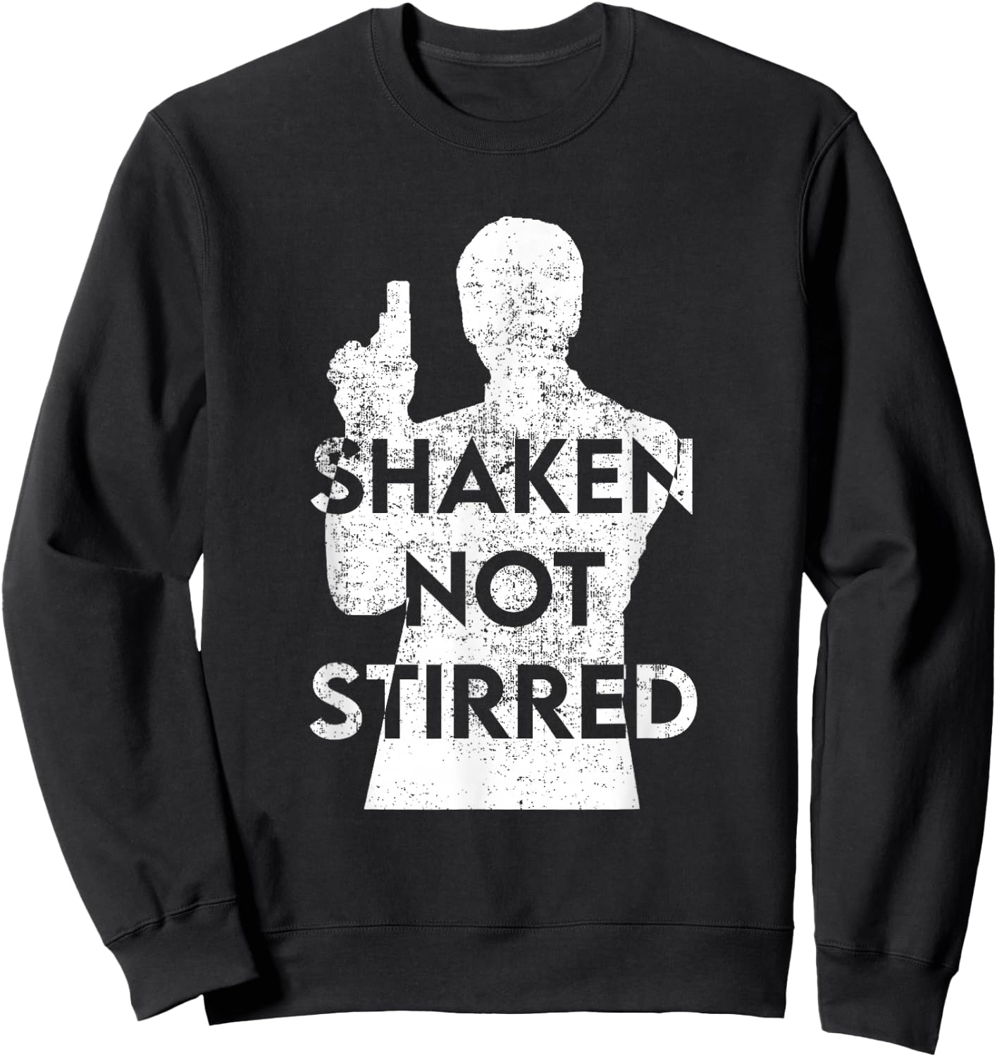 Shaken Not Stirred Funny Cosplay Gift Sweatshirt - Sweatshirt | Black