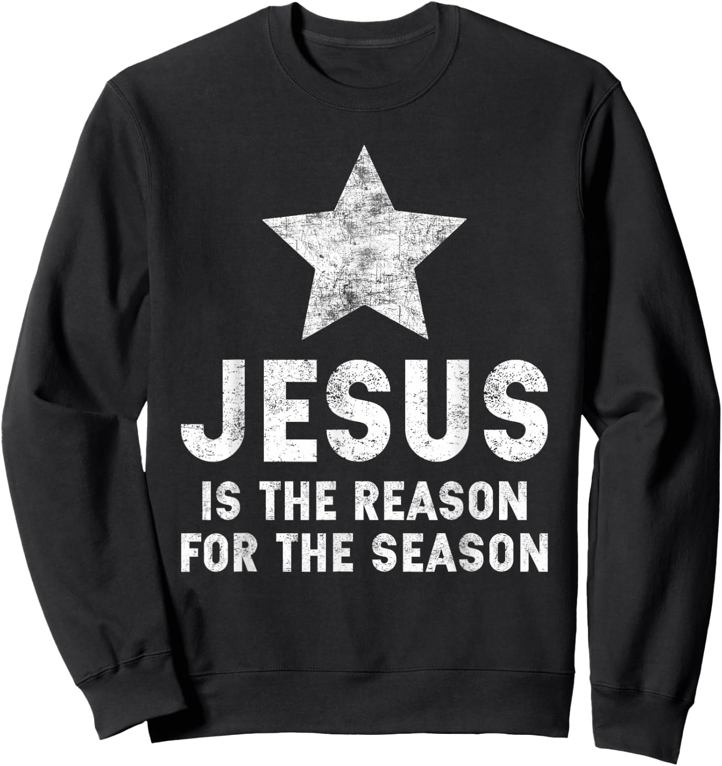 Jesus Is The Reason For The Season Christian Faith Christmas Sweatshirt - Sweatshirt | Black