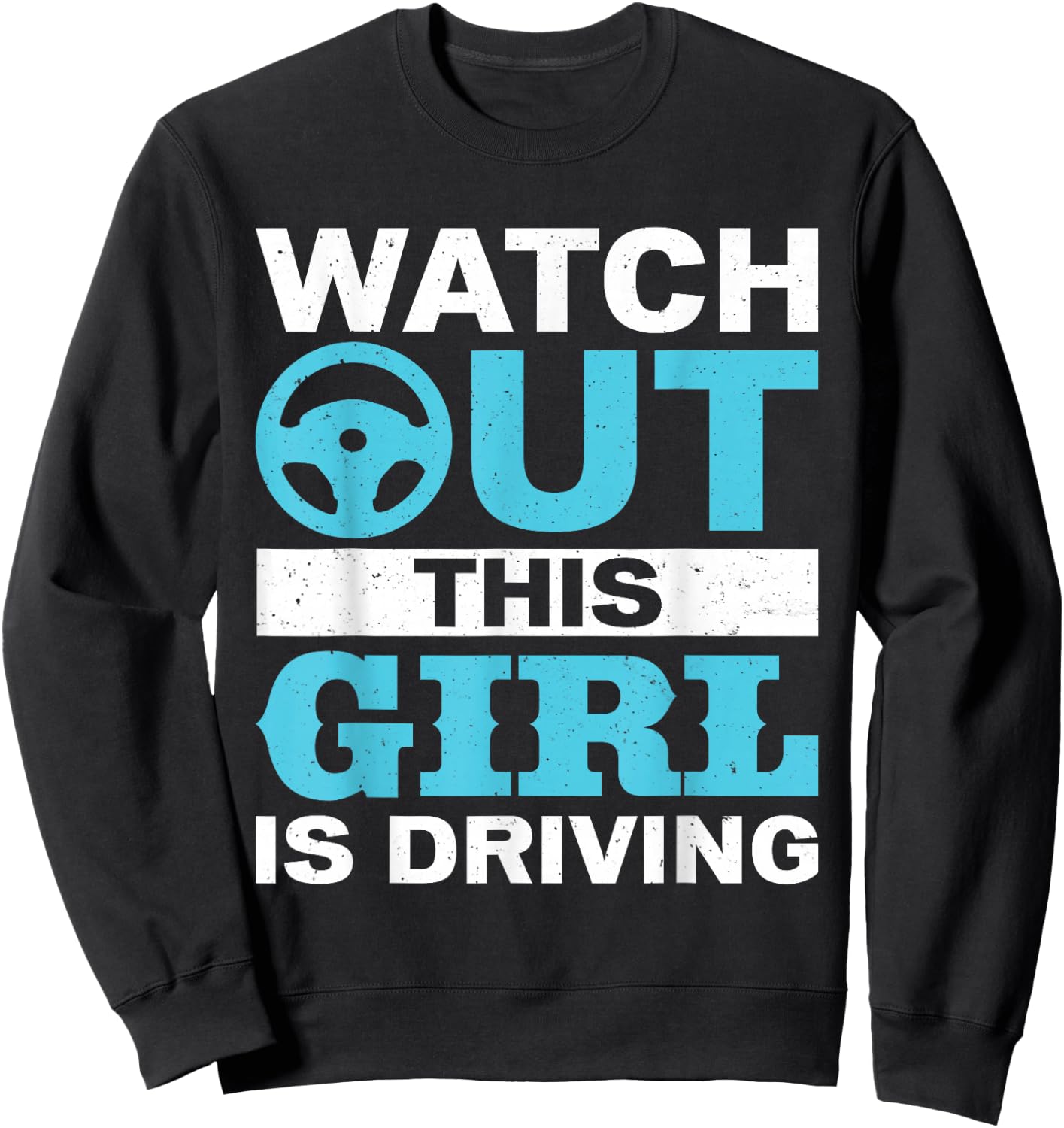 New Driver Gifts Funny Shirt for Teen Girls and Boys Student Sweatshirt - Sweatshirt | Black