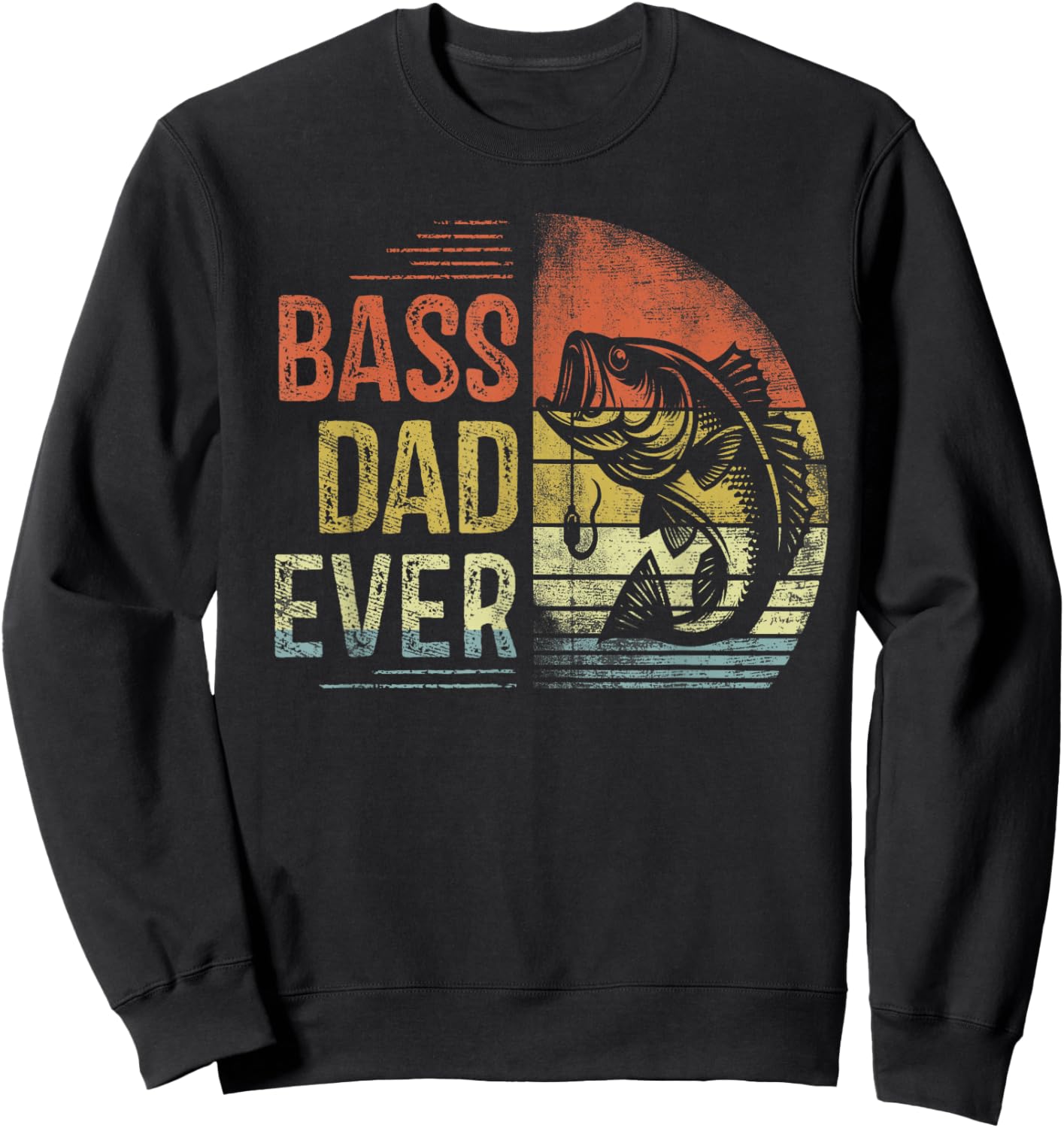Bass Dad Ever Fishing Gifts Dad Birthday Vintage Sweatshirt - Sweatshirt | Black