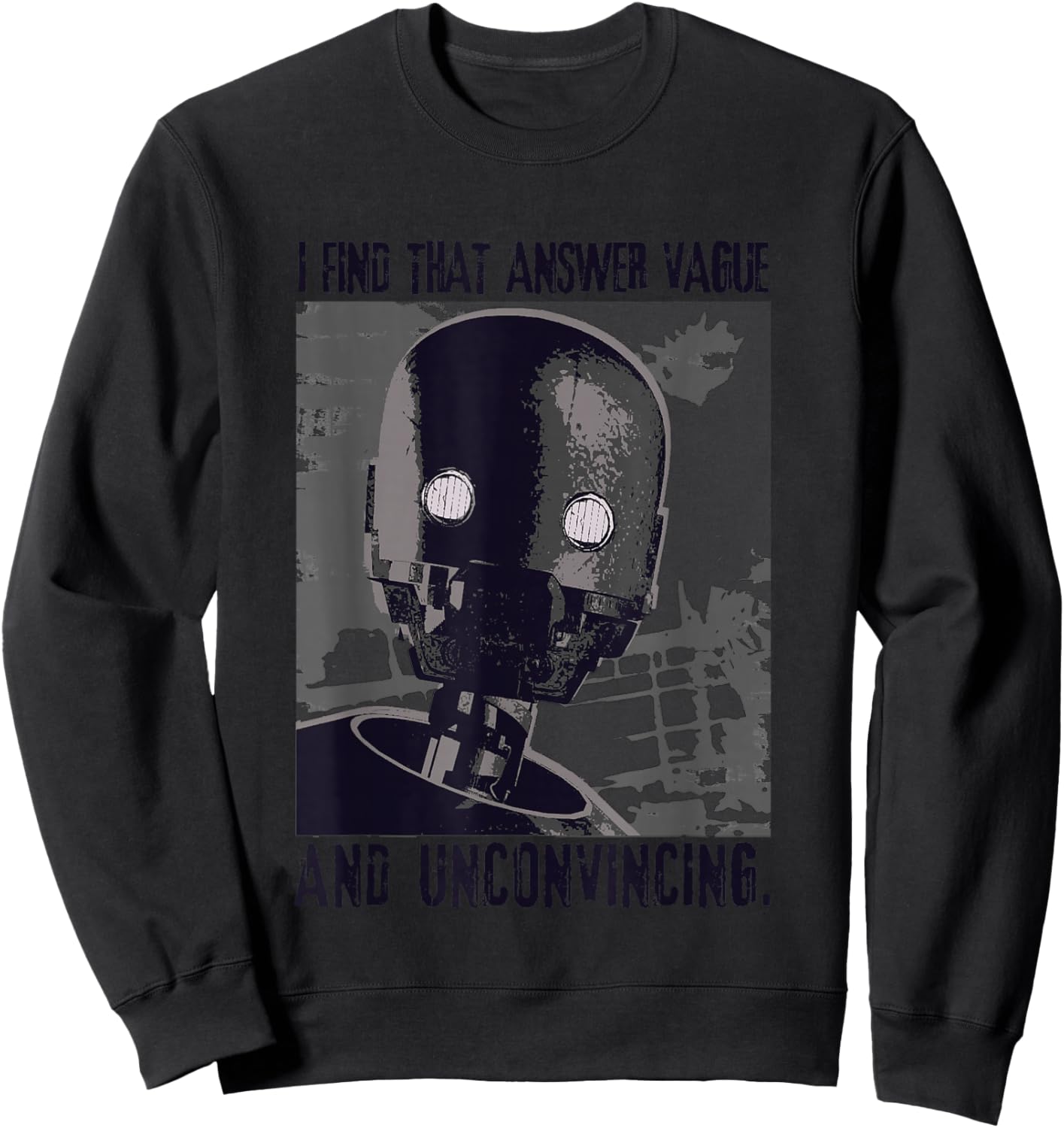 Star Wars Rogue One K-2SO I Find That Answer Vague Text Logo Sweatshirt - Sweatshirt | Black
