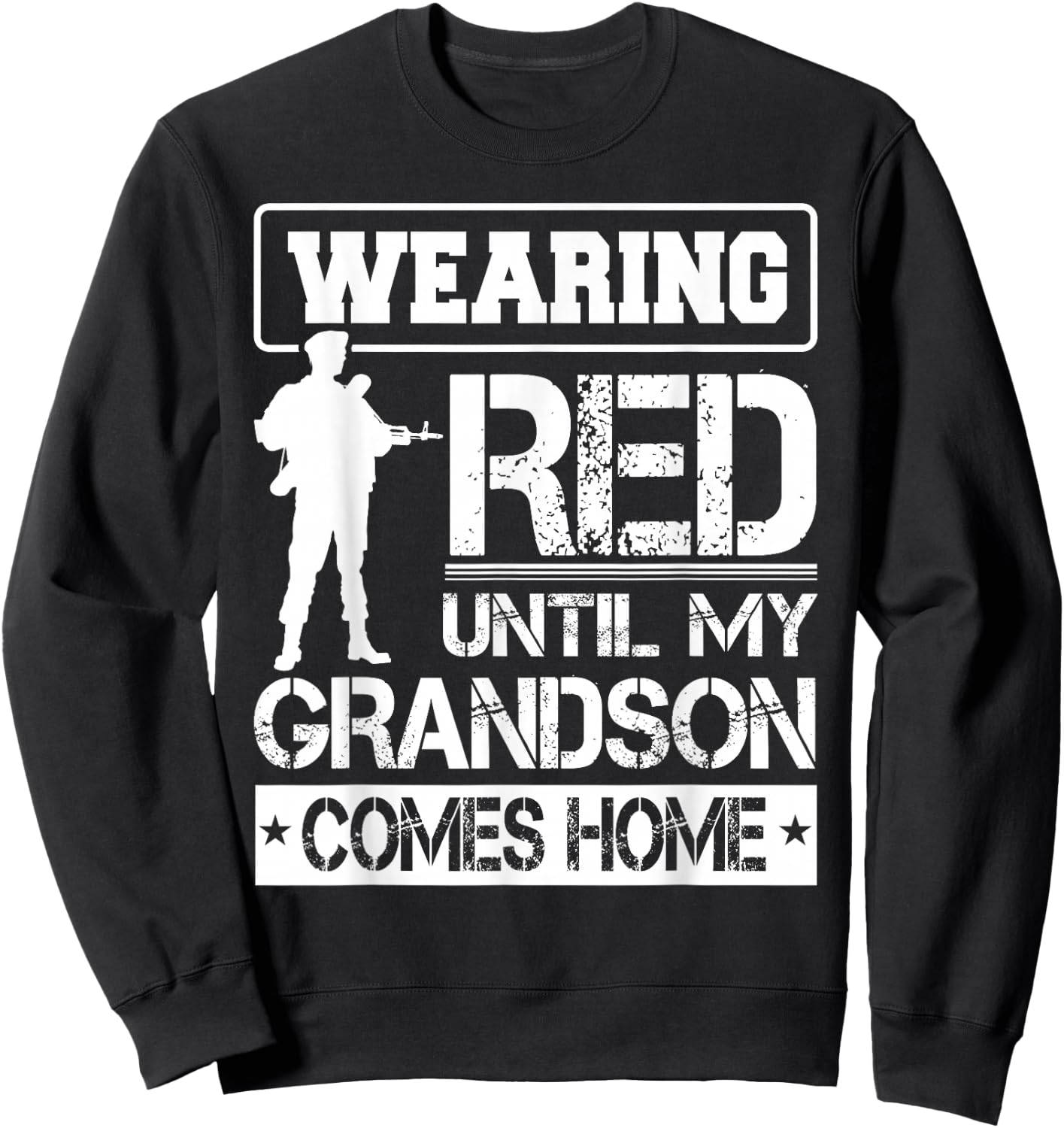 Red Friday For My Grandson Military Troops Deployed Wear Sweatshirt - Sweatshirt | Black