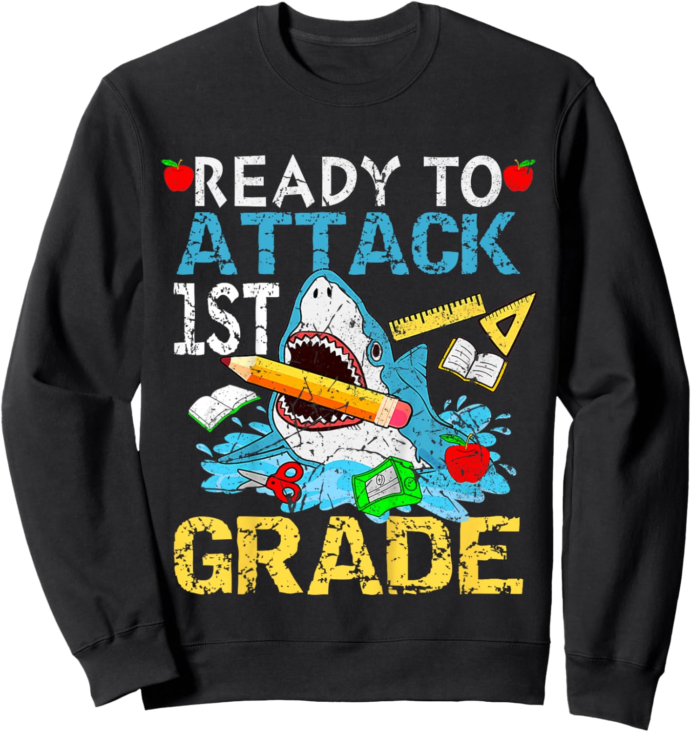 Shark Ready To Attack 1ST Grade Funny 1ST First Day School Sweatshirt - Sweatshirt | Black