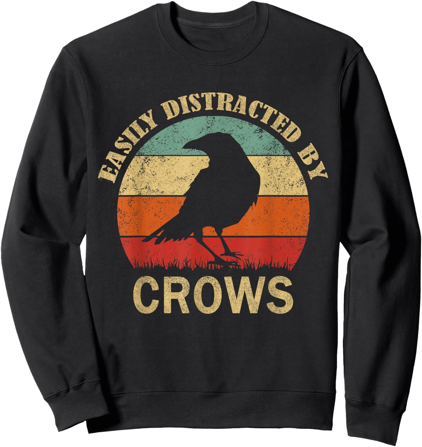 Easily Distracted By Crows | Retro Funny BIrd Lover Crow Sweatshirt - Sweatshirt | Black