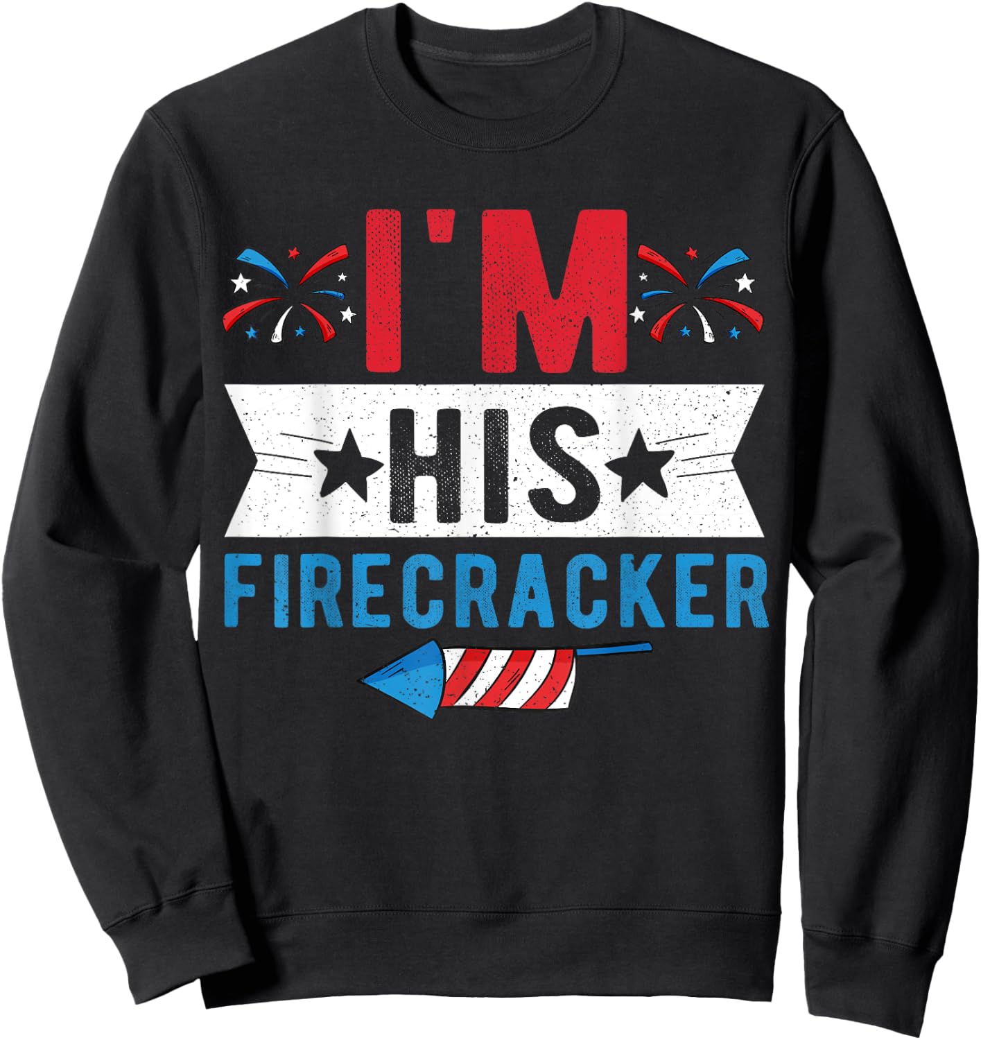 I'm His Firecracker Cute 4th Of July Matching Couple Sweatshirt - Sweatshirt | Black