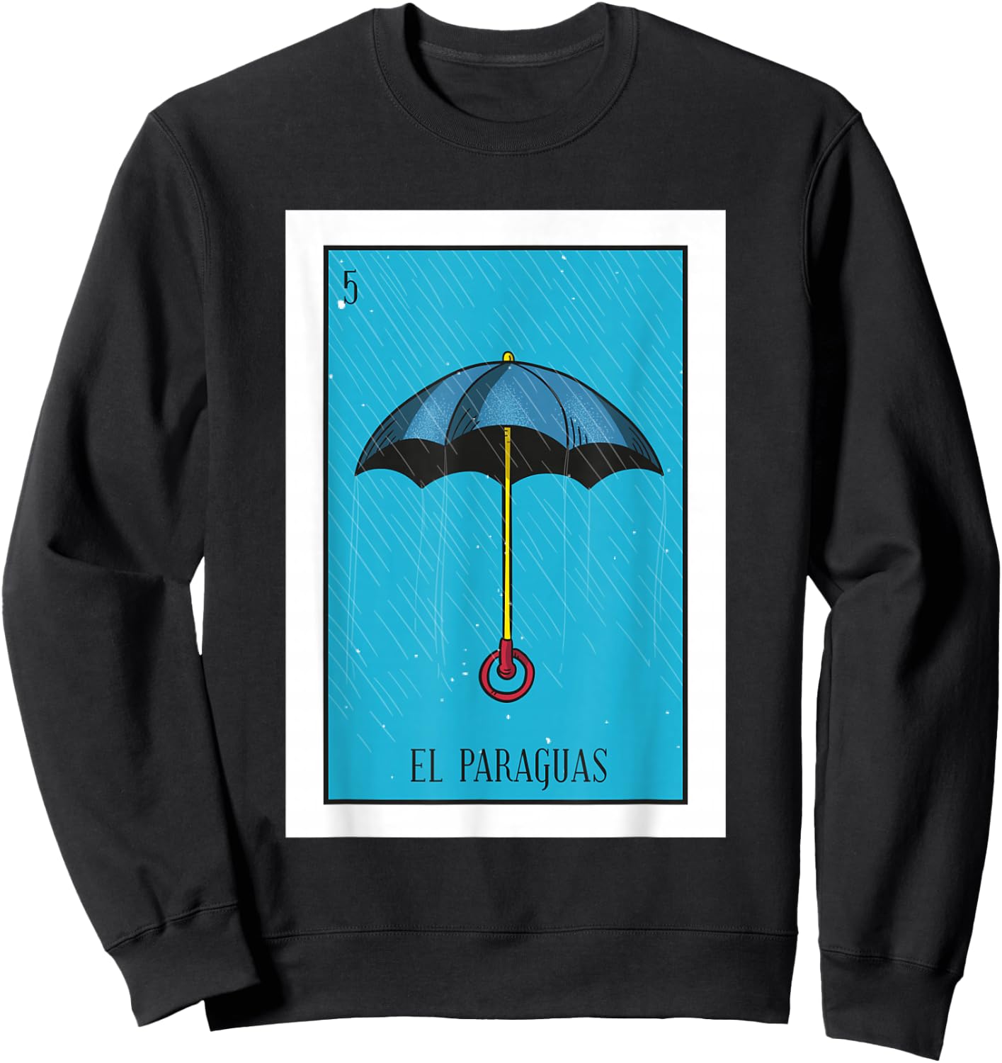 El Paraguas Lottery Gift The Umbrella Card Mexican Lottery Sweatshirt - Sweatshirt | Black