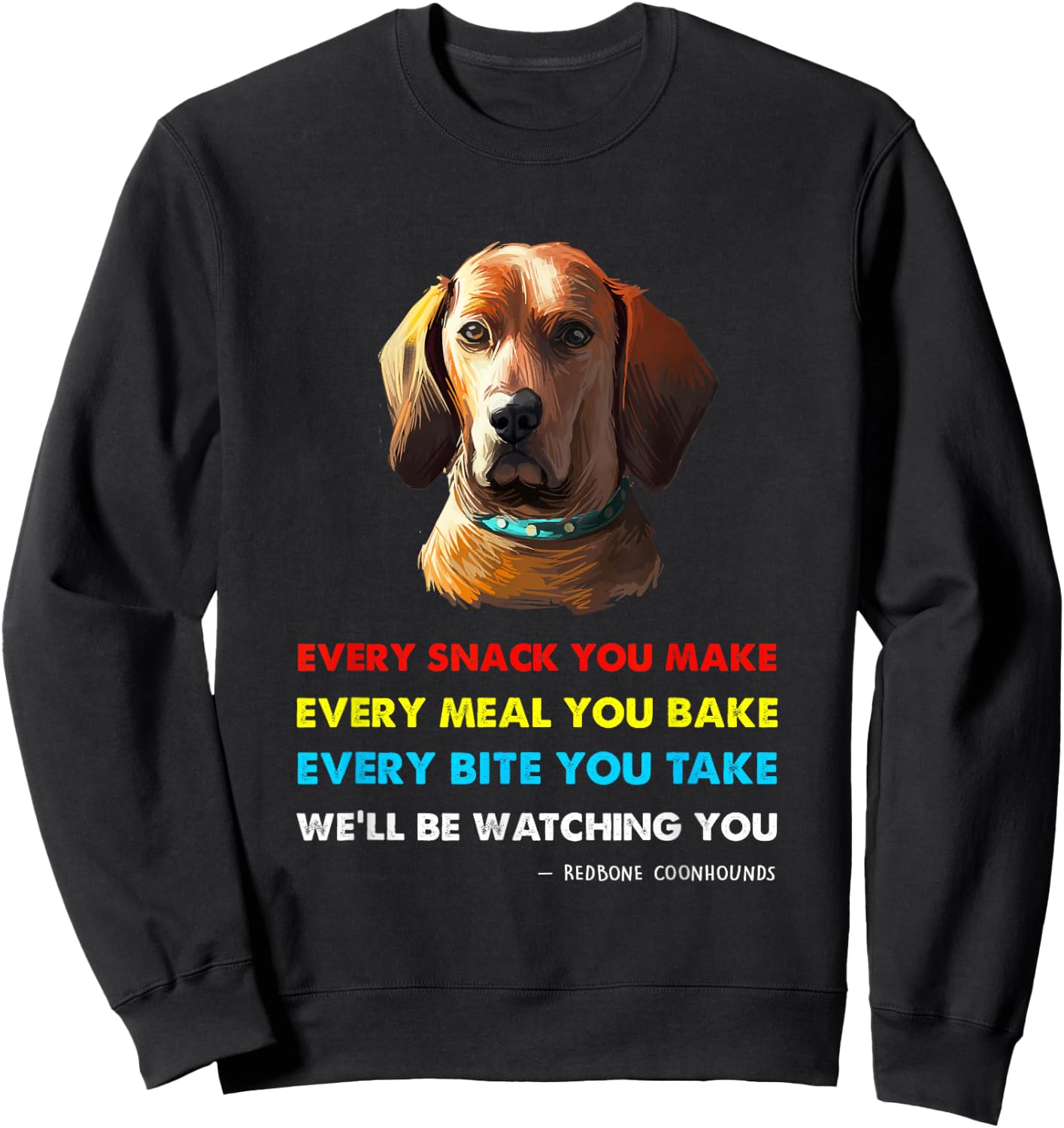 Red Bone Coonhound Dog Shirt | Red Bone Coonhound Sweatshirt - Sweatshirt | Black