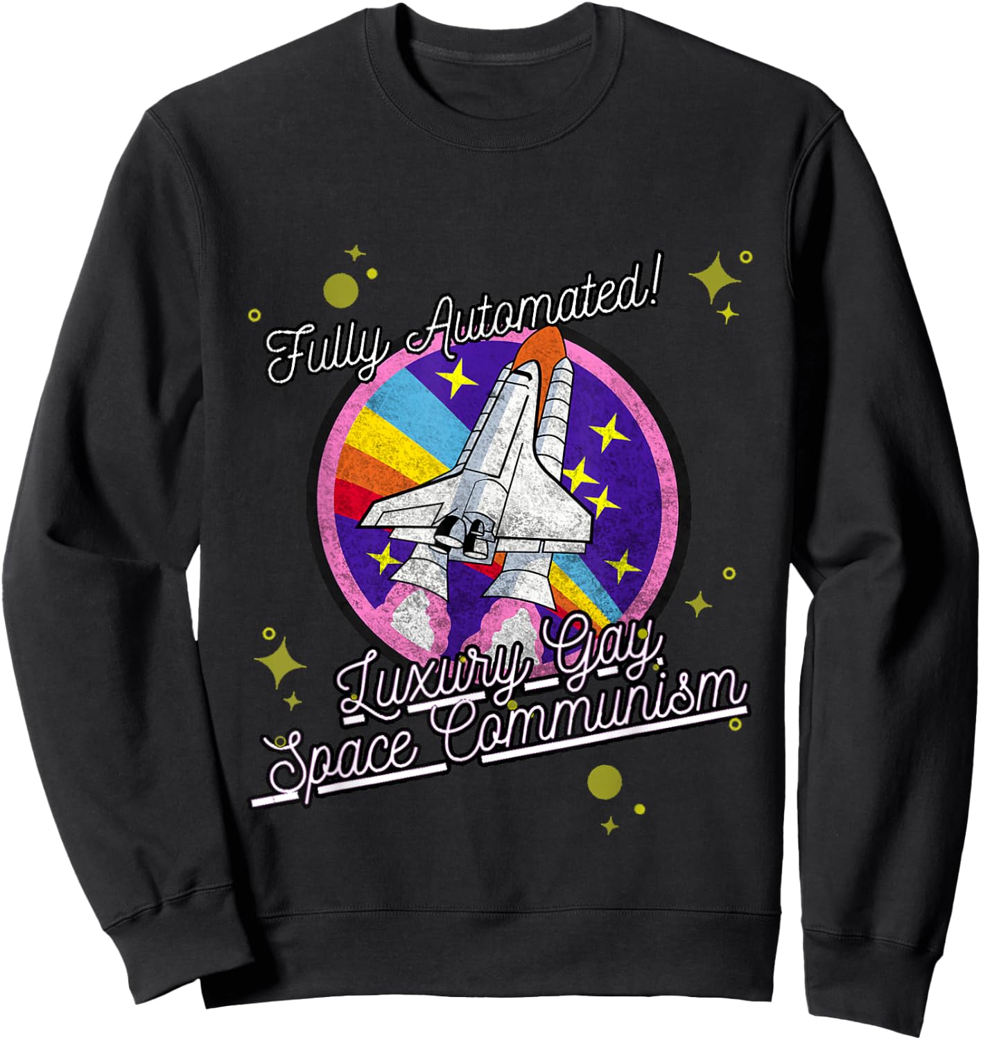 Fully Automated Luxury Gay Space Communism Sweatshirt - Sweatshirt | Black