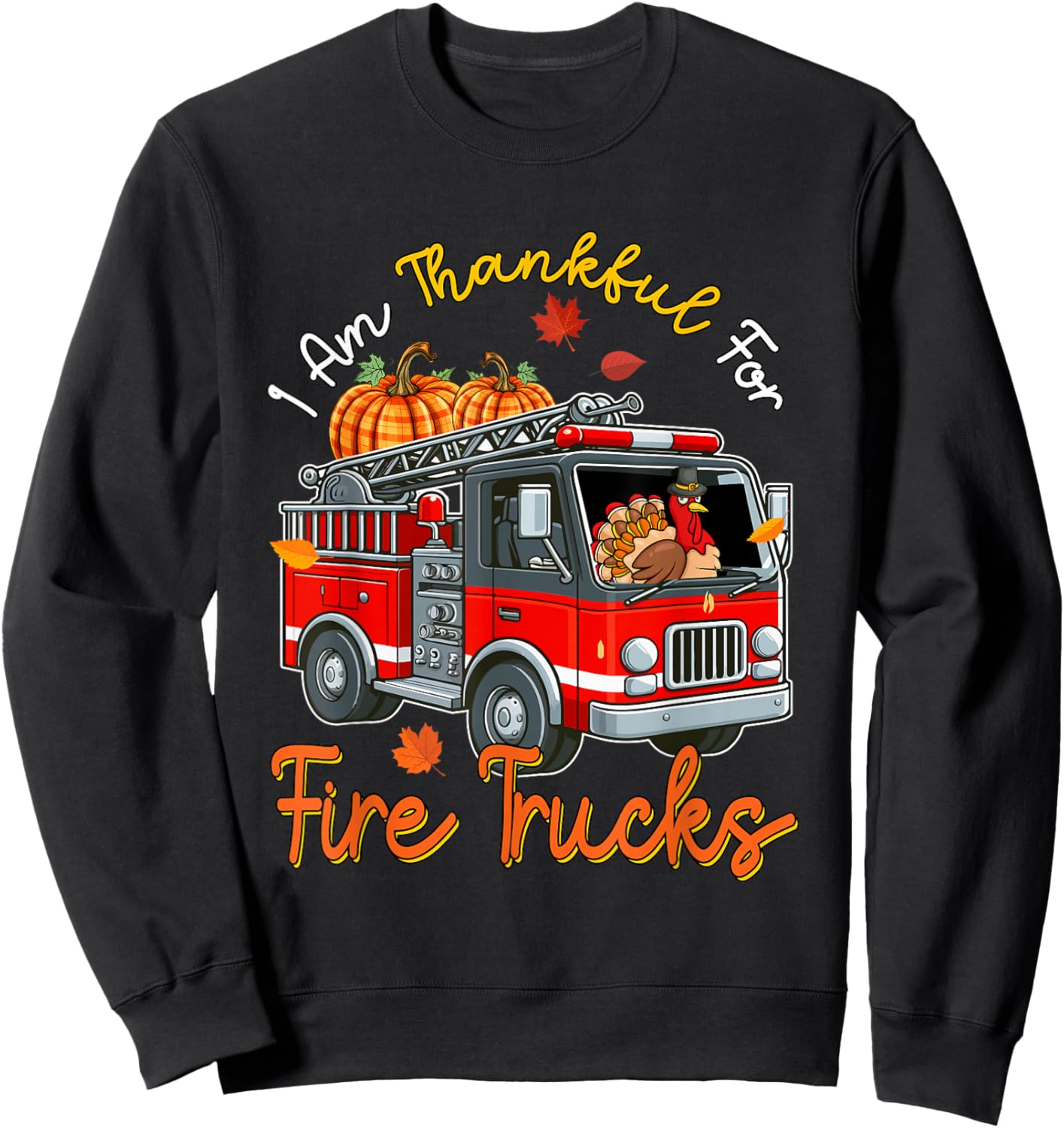 Thankful For Fire Trucks Thanksgiving Turkey Sunglasses Sweatshirt - Sweatshirt | Black