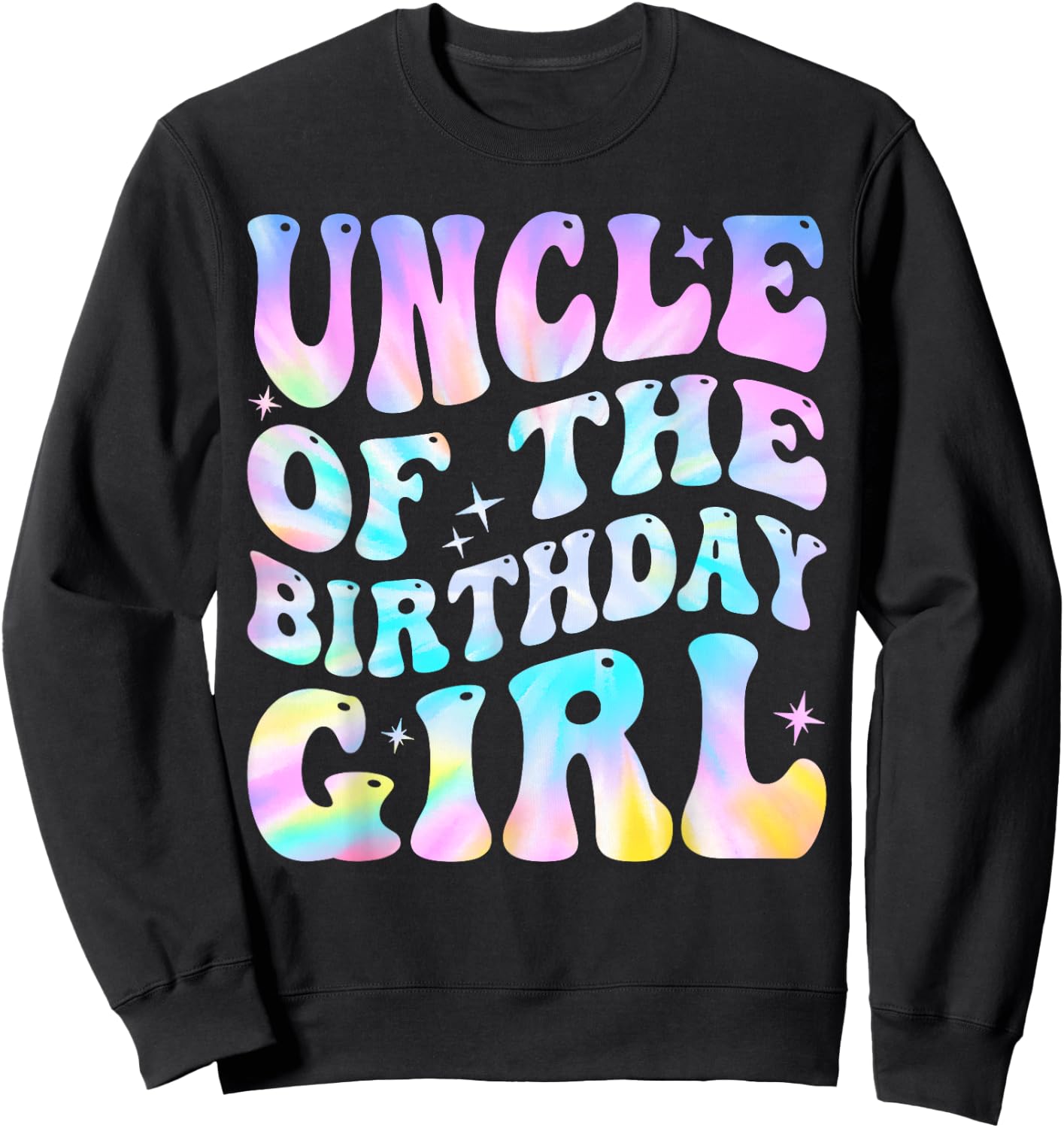 Uncle Of The Birthday Girl Daughter Groovy Dad Retro Theme Sweatshirt - Sweatshirt | Black