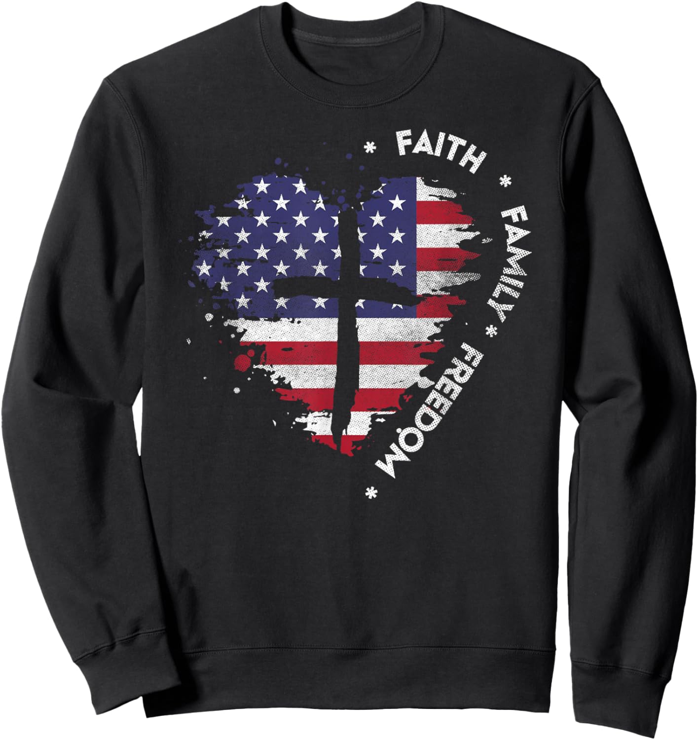 Faith Family Freedom Christian Cross Bible Lover US Flag Sweatshirt - Sweatshirt | Black