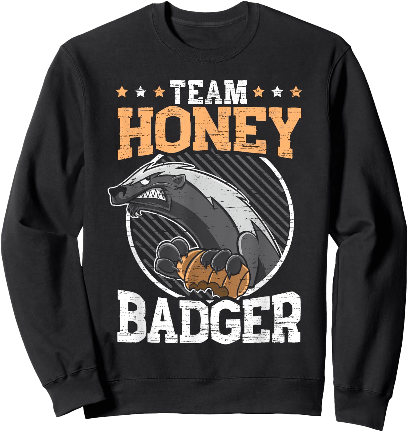 Team Honey Badger Fearless Animal Ratel Courageous Carnivore Sweatshirt - Sweatshirt | Black