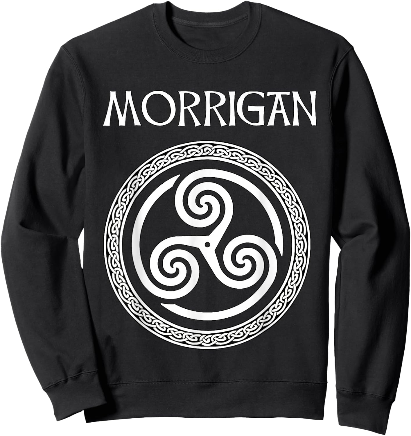 Morrigan Celtic Goddess of Witchcraft, Magic and Death Sweatshirt - Sweatshirt | Black