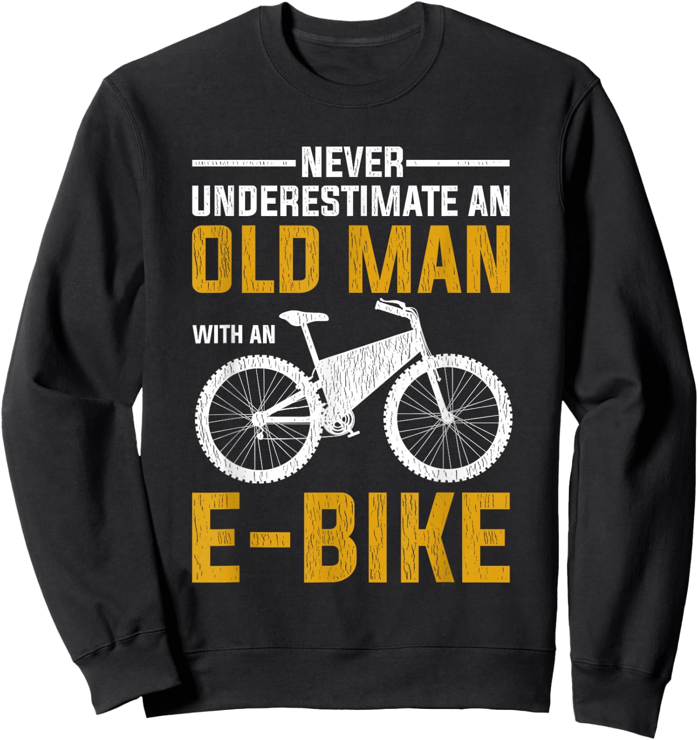 Funny Electric Bike Design Old Man with an E-Bike Sweatshirt - Sweatshirt | Black