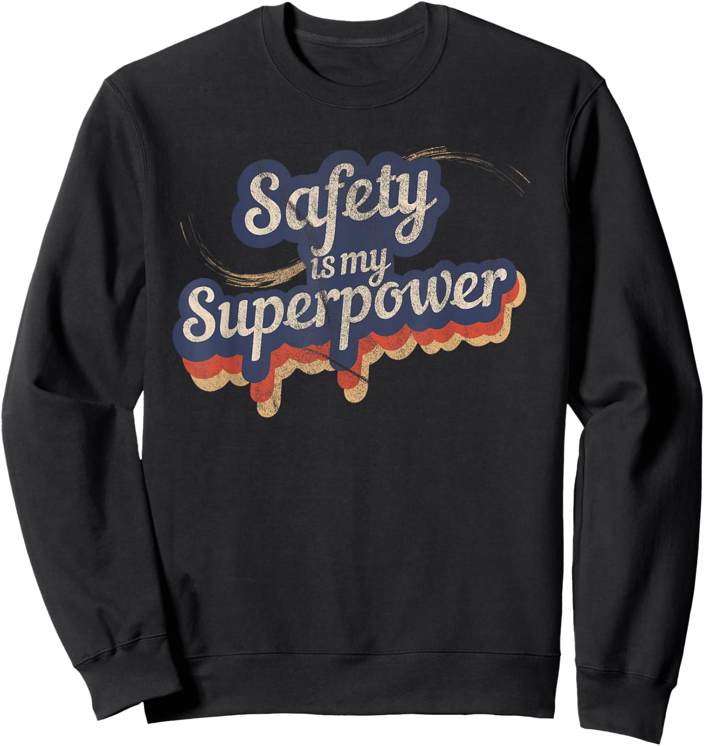 Safety Is My Superpower Safety Sweatshirt - Sweatshirt | Black