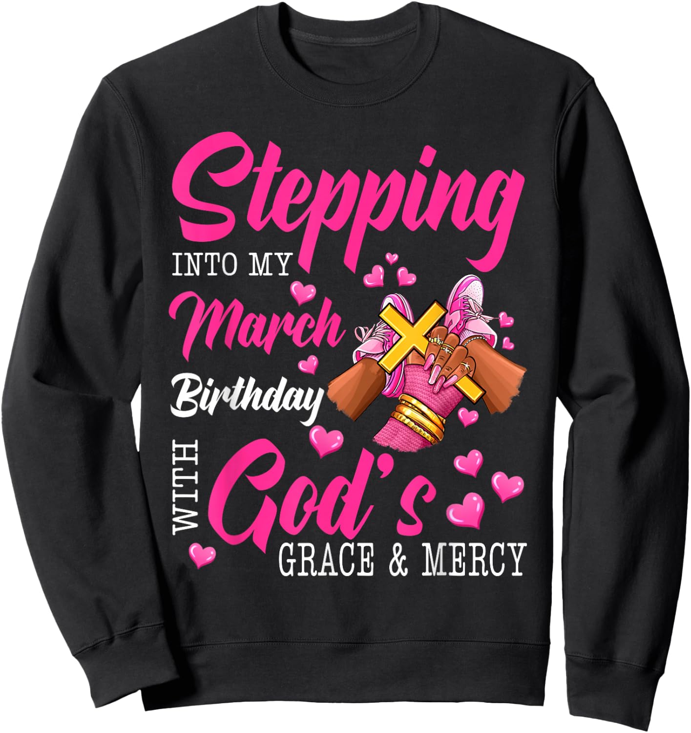 Stepping Into March Girls Birthday Black Women Shoes Sweatshirt - Sweatshirt | Black