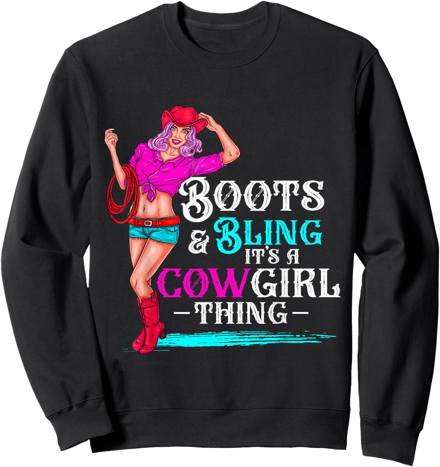 boots & bling it's a cowgirl thing Western women Sweatshirt - Sweatshirt | Black