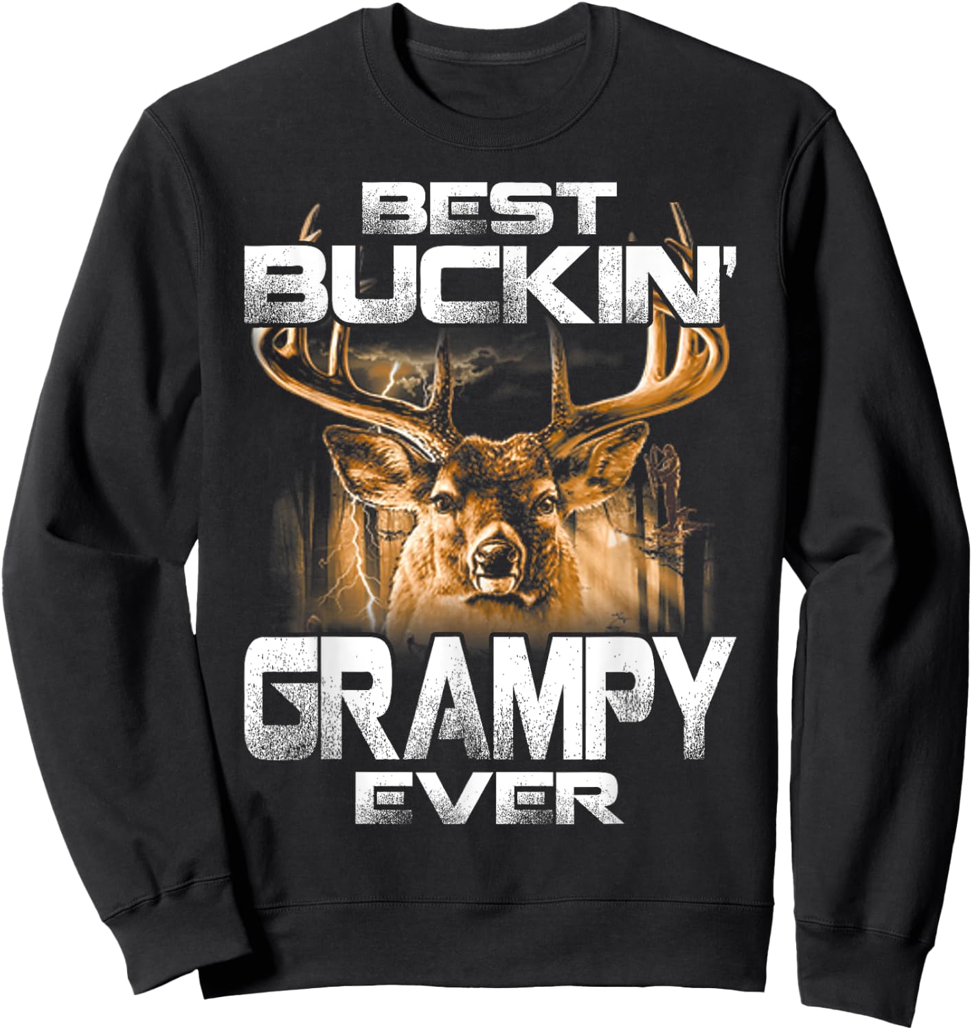 Best Buckin' Grampy Ever Deer Hunting Bucking Father Sweatshirt - Sweatshirt | Black