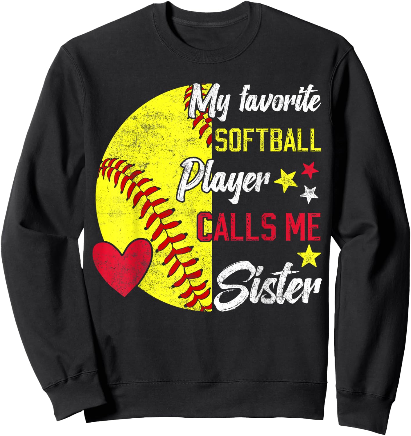 my favorite Softball player calls me sister Softball sisters Sweatshirt - Sweatshirt | Black