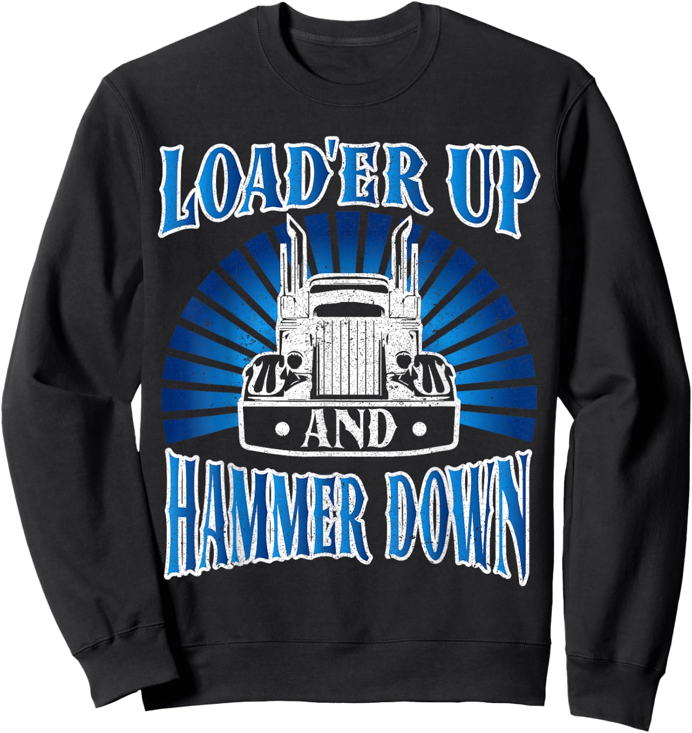 Truck Driver Humming Driver Truck Driver - Truck Driver Sweatshirt - Sweatshirt | Black