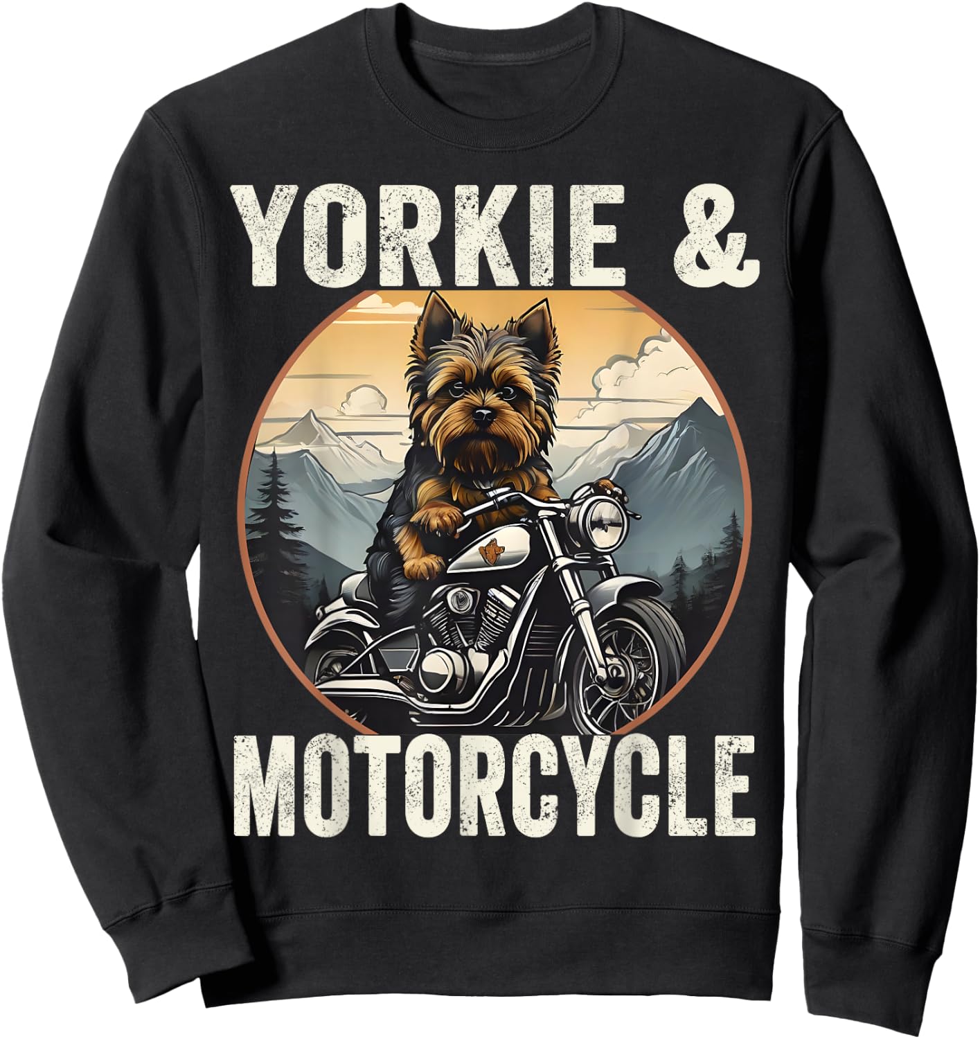 Yorkie And Motorcycle Dog Lovers Funny Motor Rides Dad Mom Women Sweatshirt - Sweatshirt | Black
